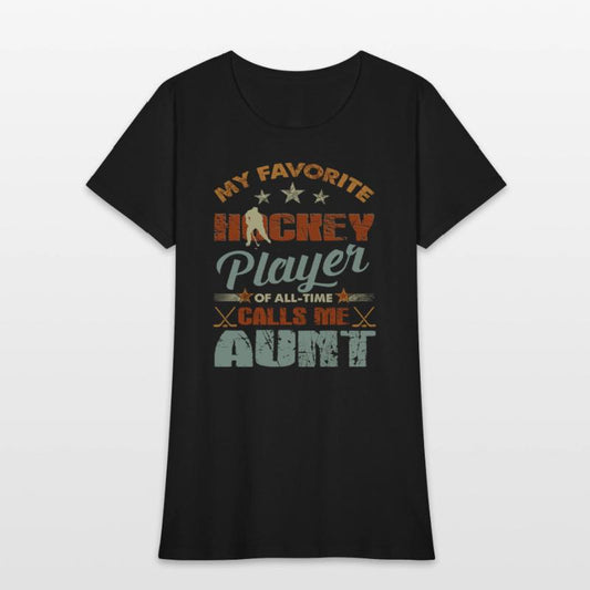 My Favorite Hockey Player Call Me Auntchristmas