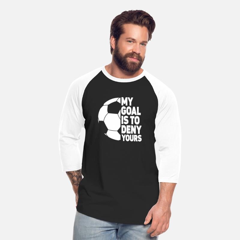 My Goal Is To Deny Yours Sports Football Player