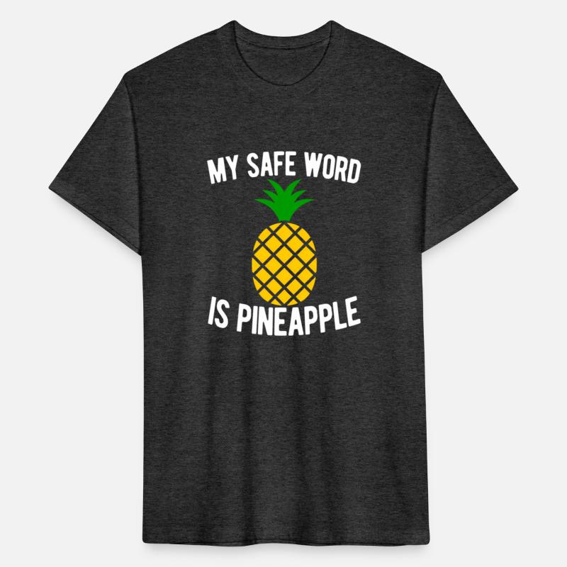 My Safe Word Is Pineapple Quote Swingers Swinger