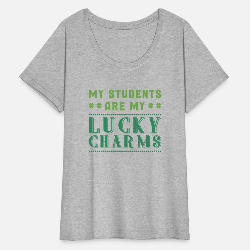 My Students Are My Lucky Charms Cute St Patrick s