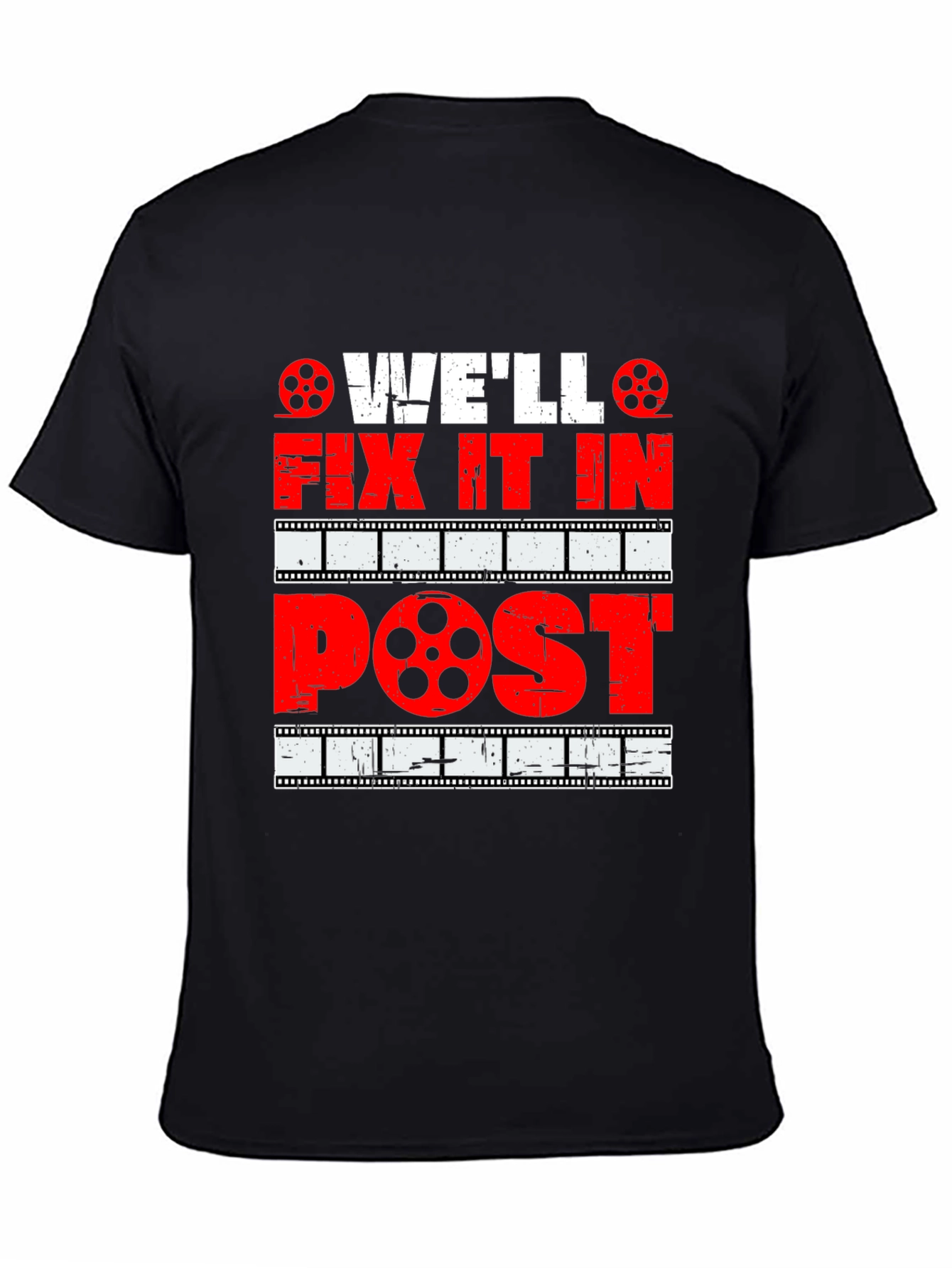 Well Fix It In Post - Movie Lover T-Shirt