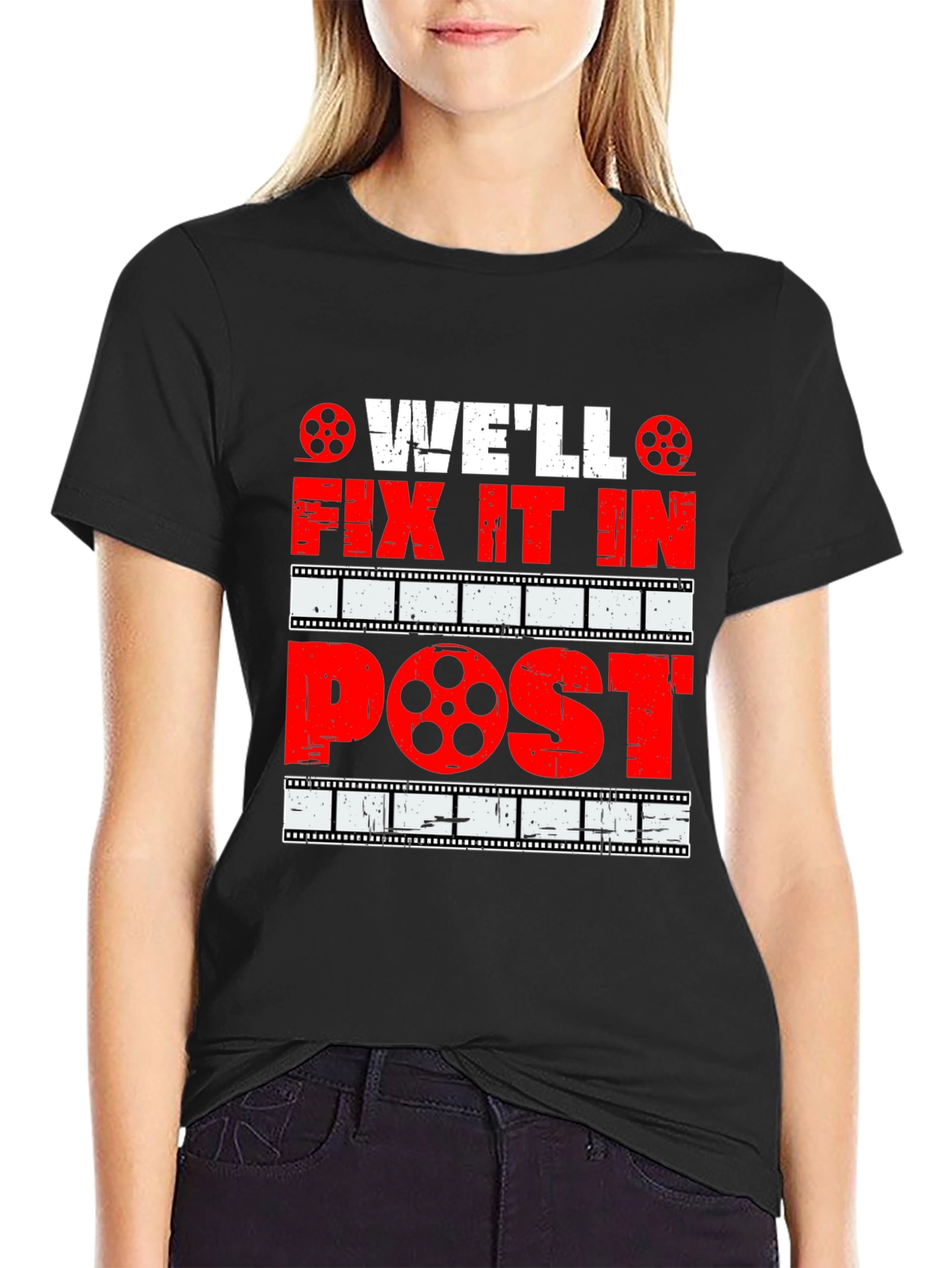 Well Fix It In Post - Movie Lover T-Shirt