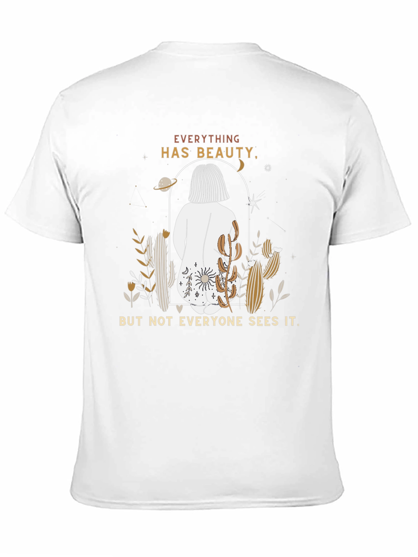 Beauty T-Shirt - Everything Has Beauty Tee