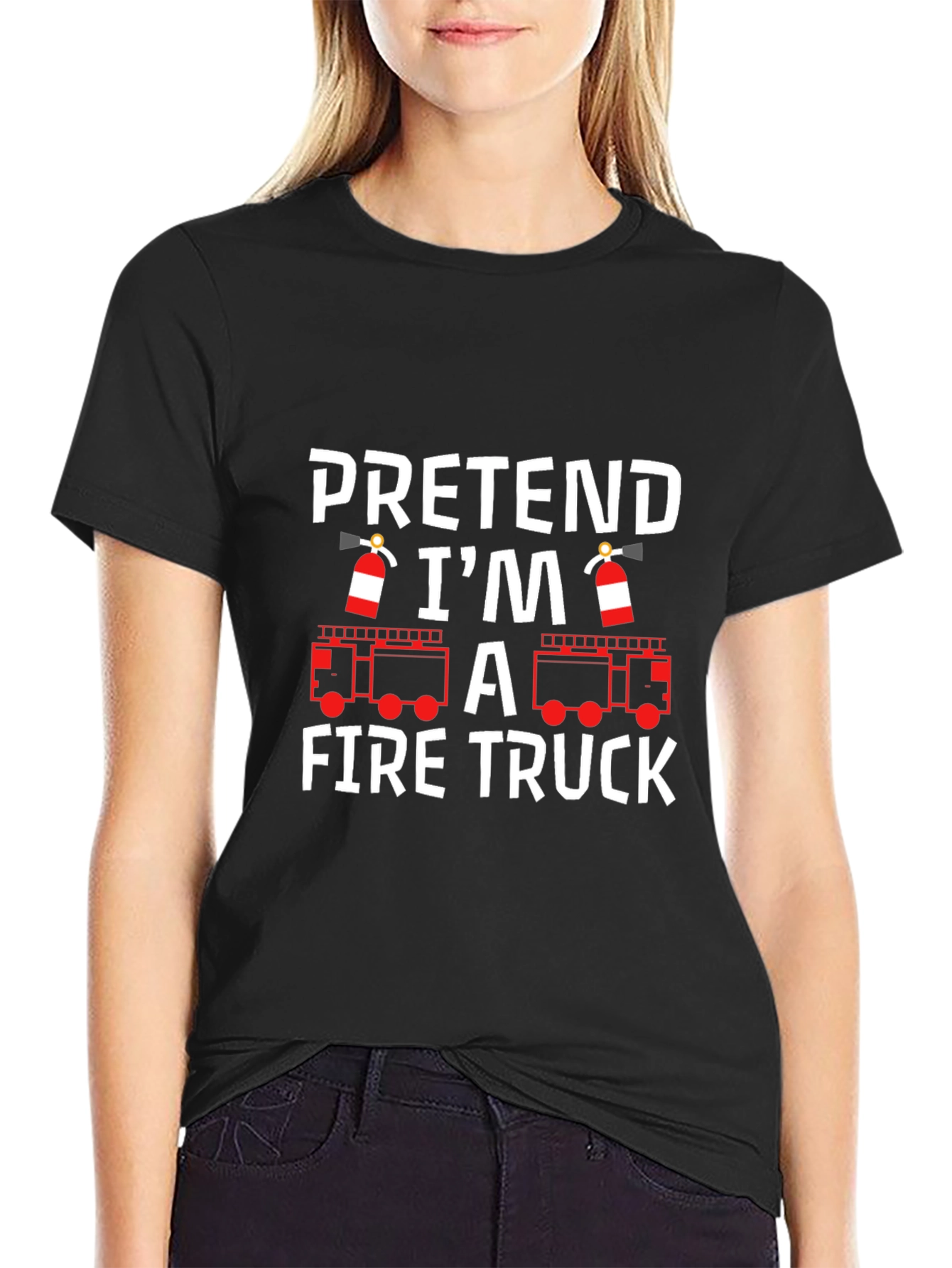 Pretend Im A Fire Truck T-Shirt
