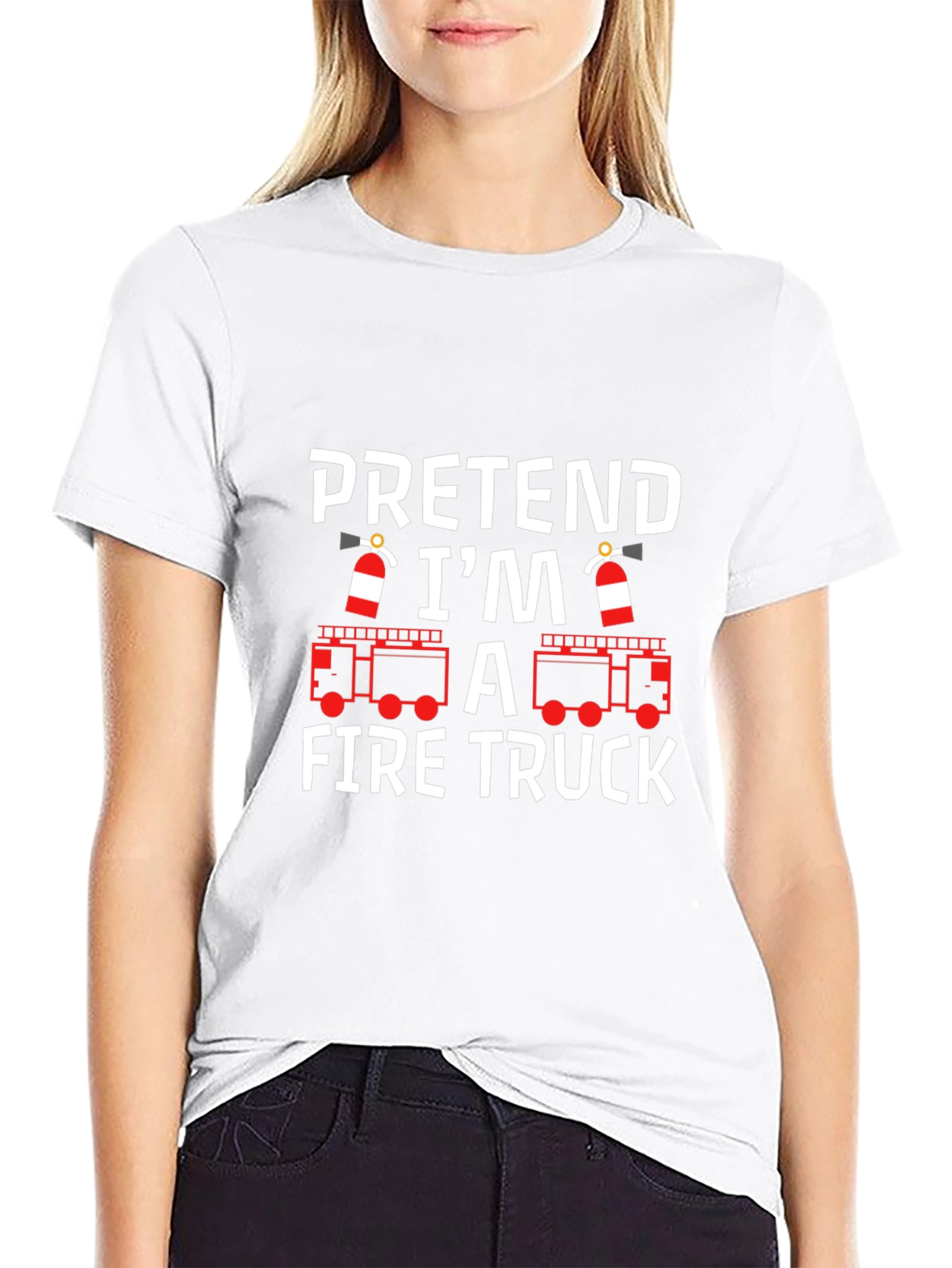 Pretend Im A Fire Truck T-Shirt