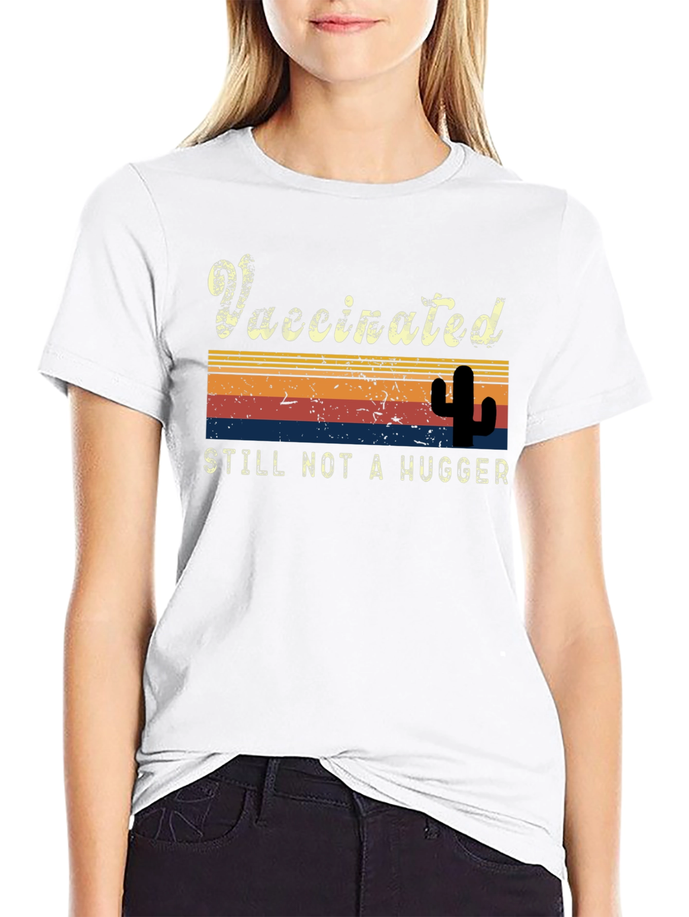 Vaccinated Still Not a Hugger T-Shirt