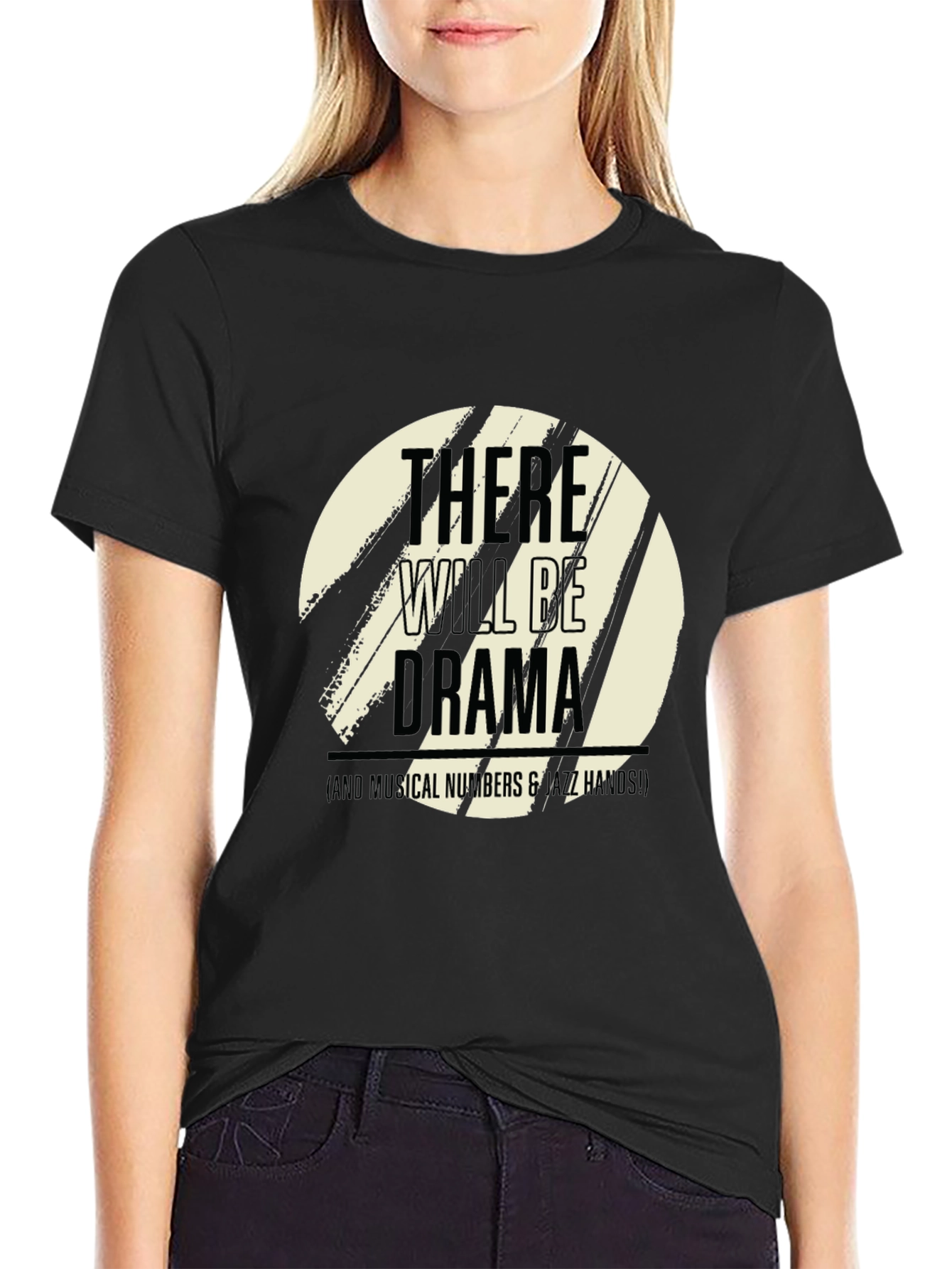 There Will Be Drama T-Shirt - Musical Theater Tee