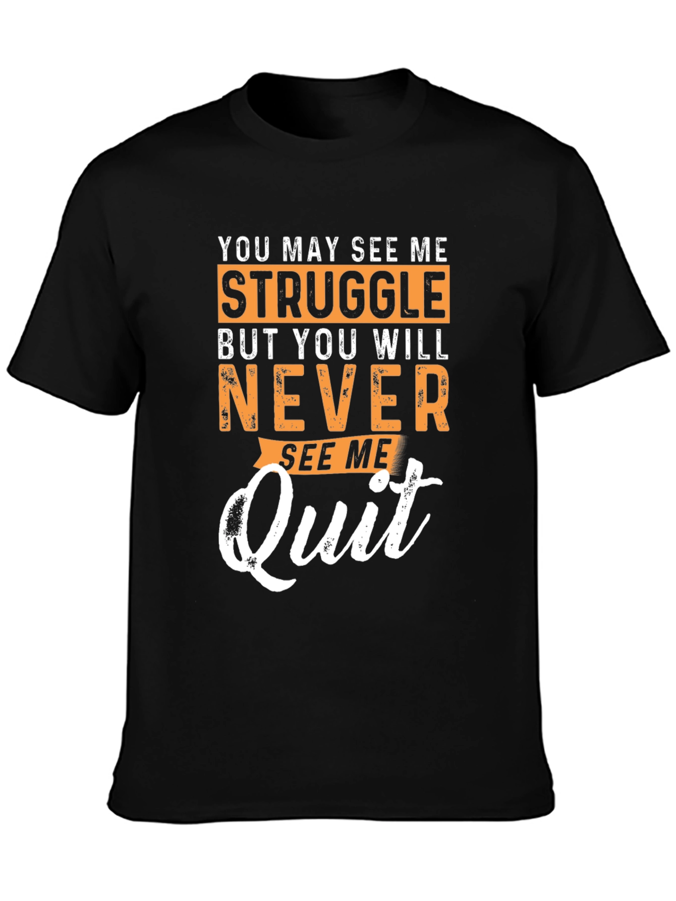 Motivational Graphic T-Shirt - Never Quit