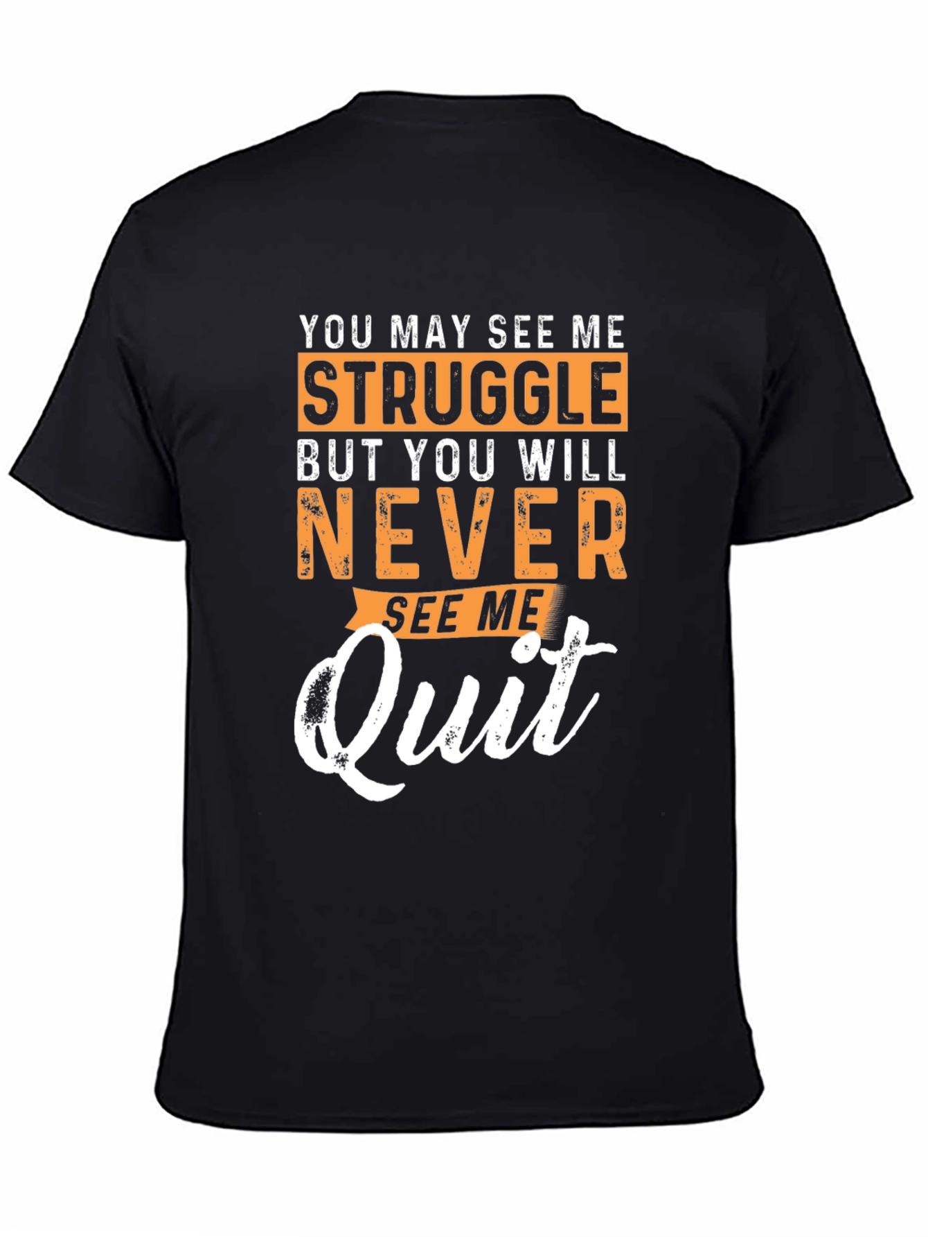 Motivational Graphic T-Shirt - Never Quit