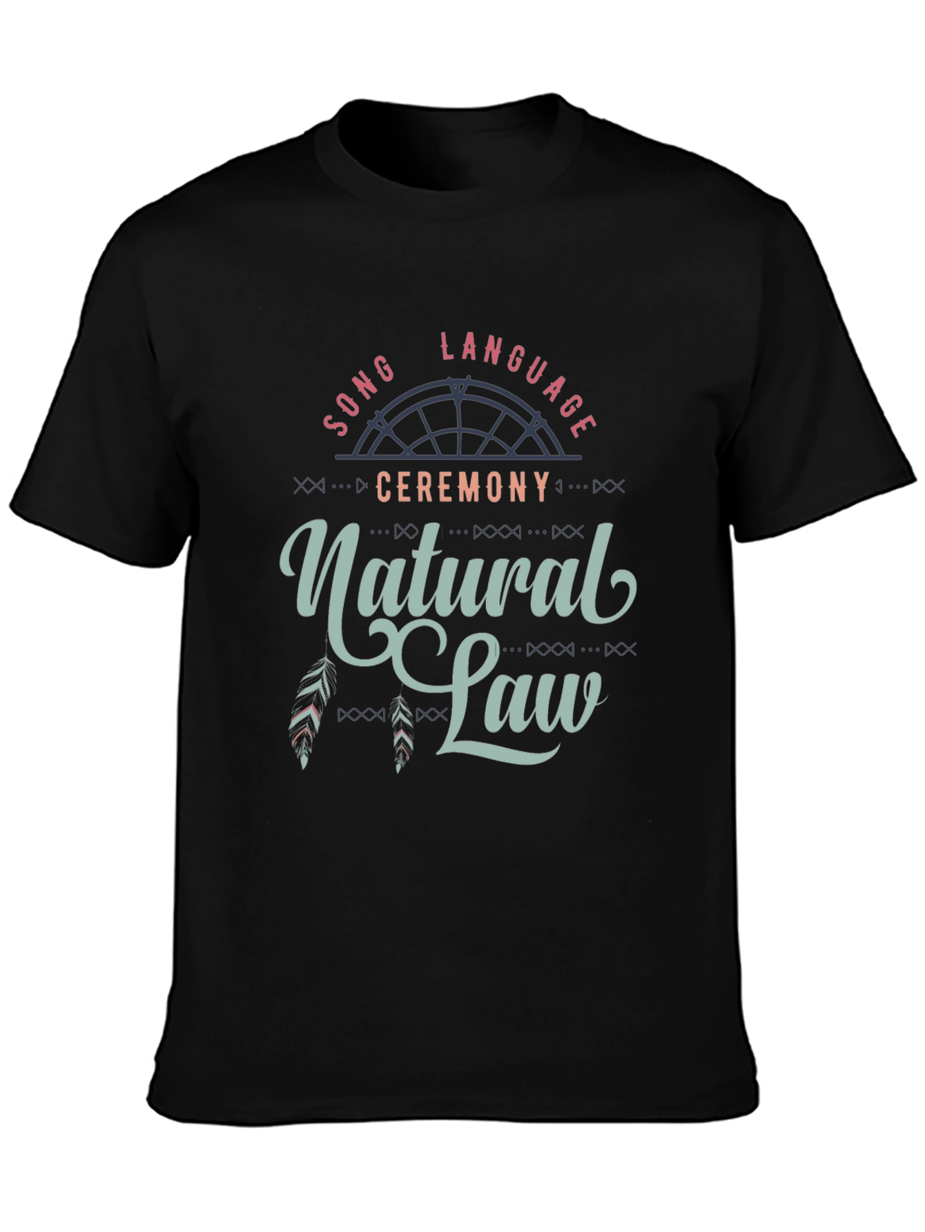 Natural Law T-Shirt - Song Language Ceremony Tee