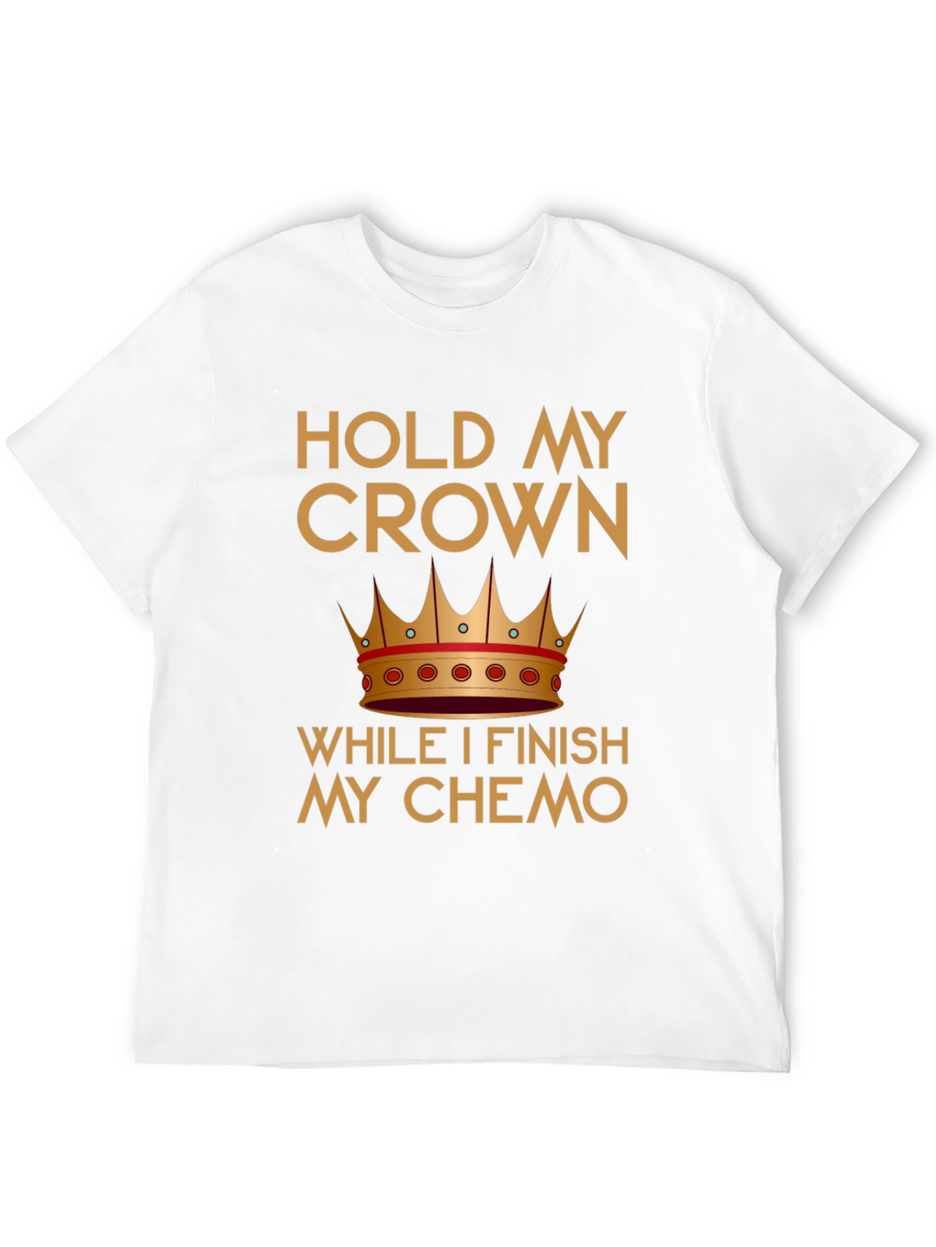 Hold My Crown Chemo T-Shirt