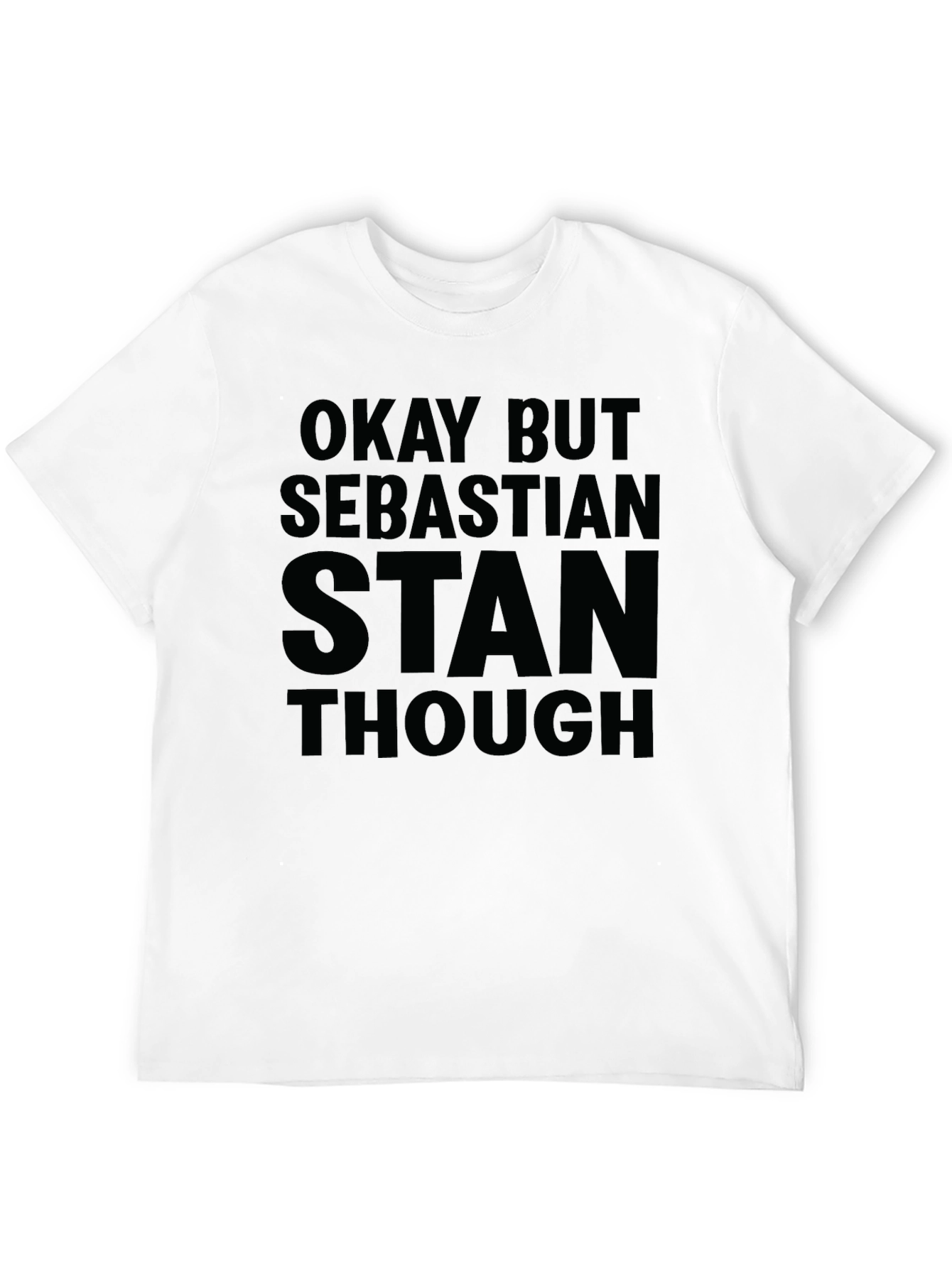 Sebastian Stan Fan T-Shirt - Okay But Though