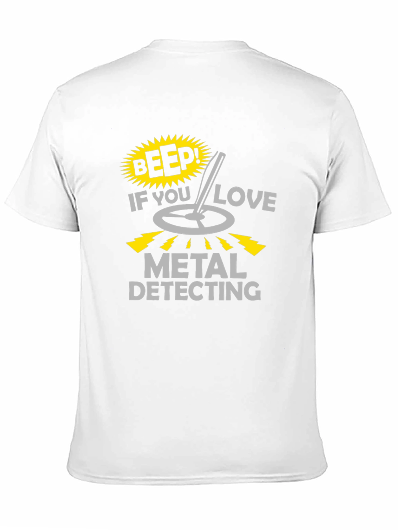 Metal Detecting T-Shirt - Funny Hobby Tee