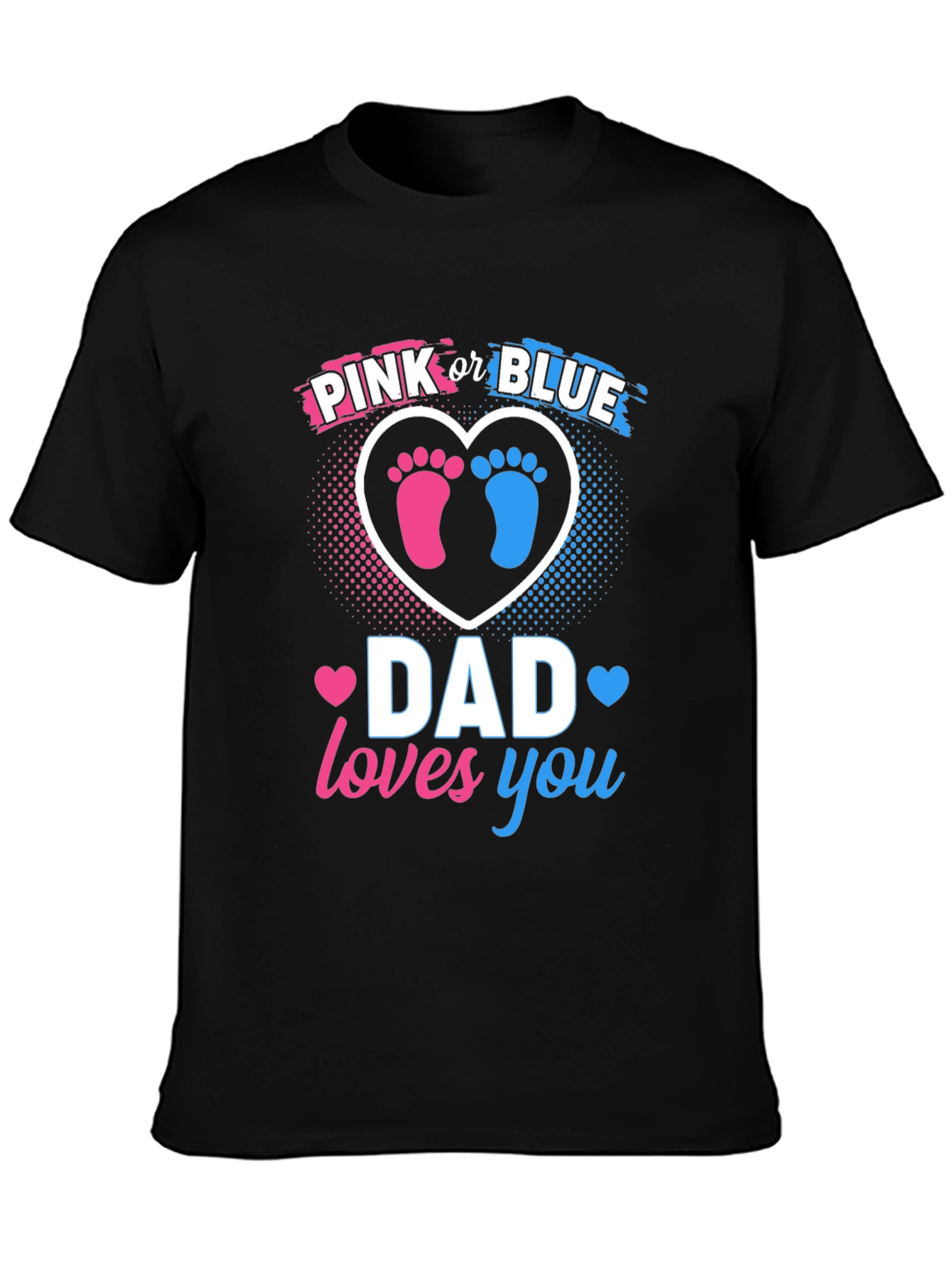 Dad Loves You Gender Reveal T-Shirt