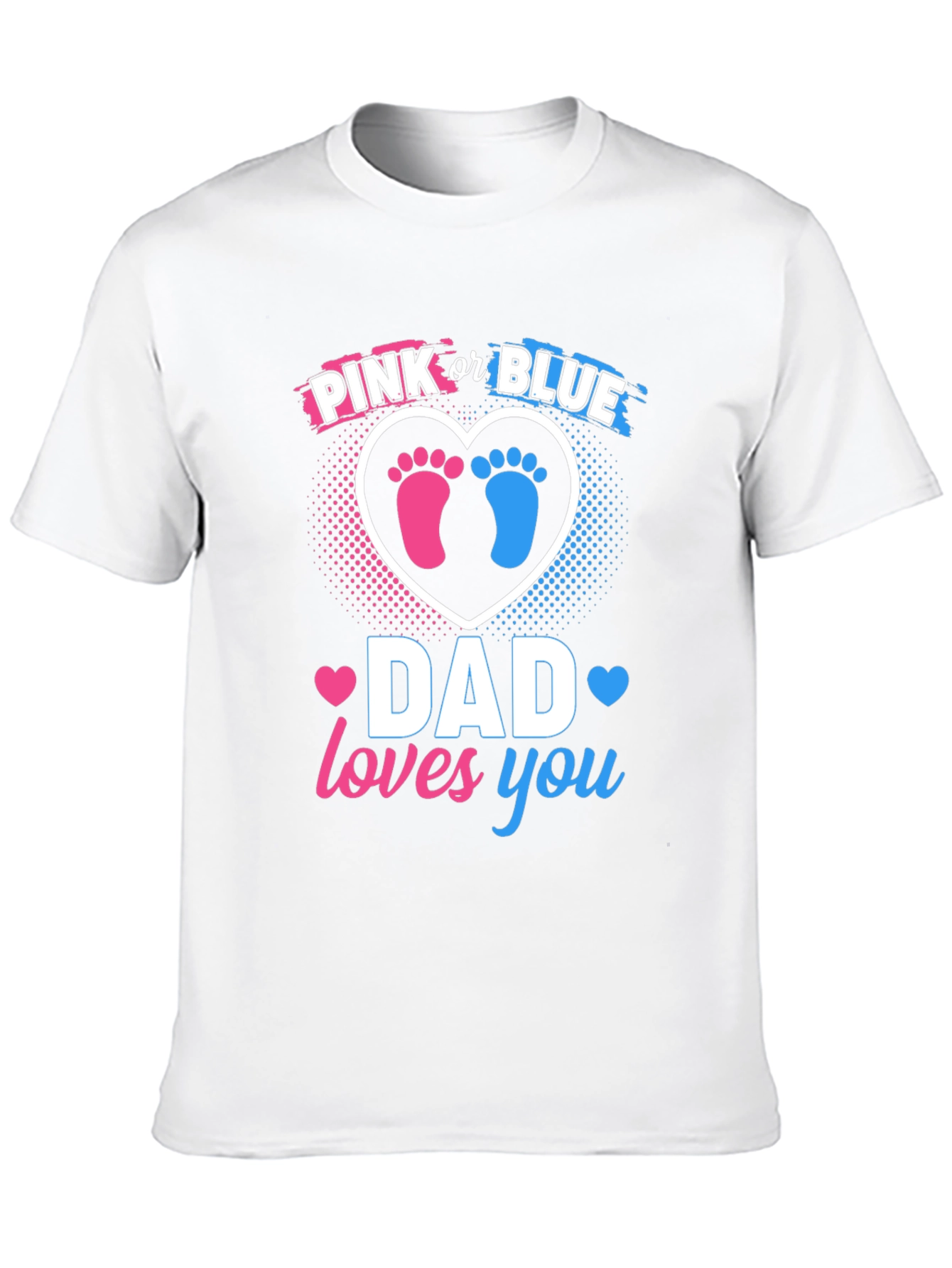 Dad Loves You Gender Reveal T-Shirt