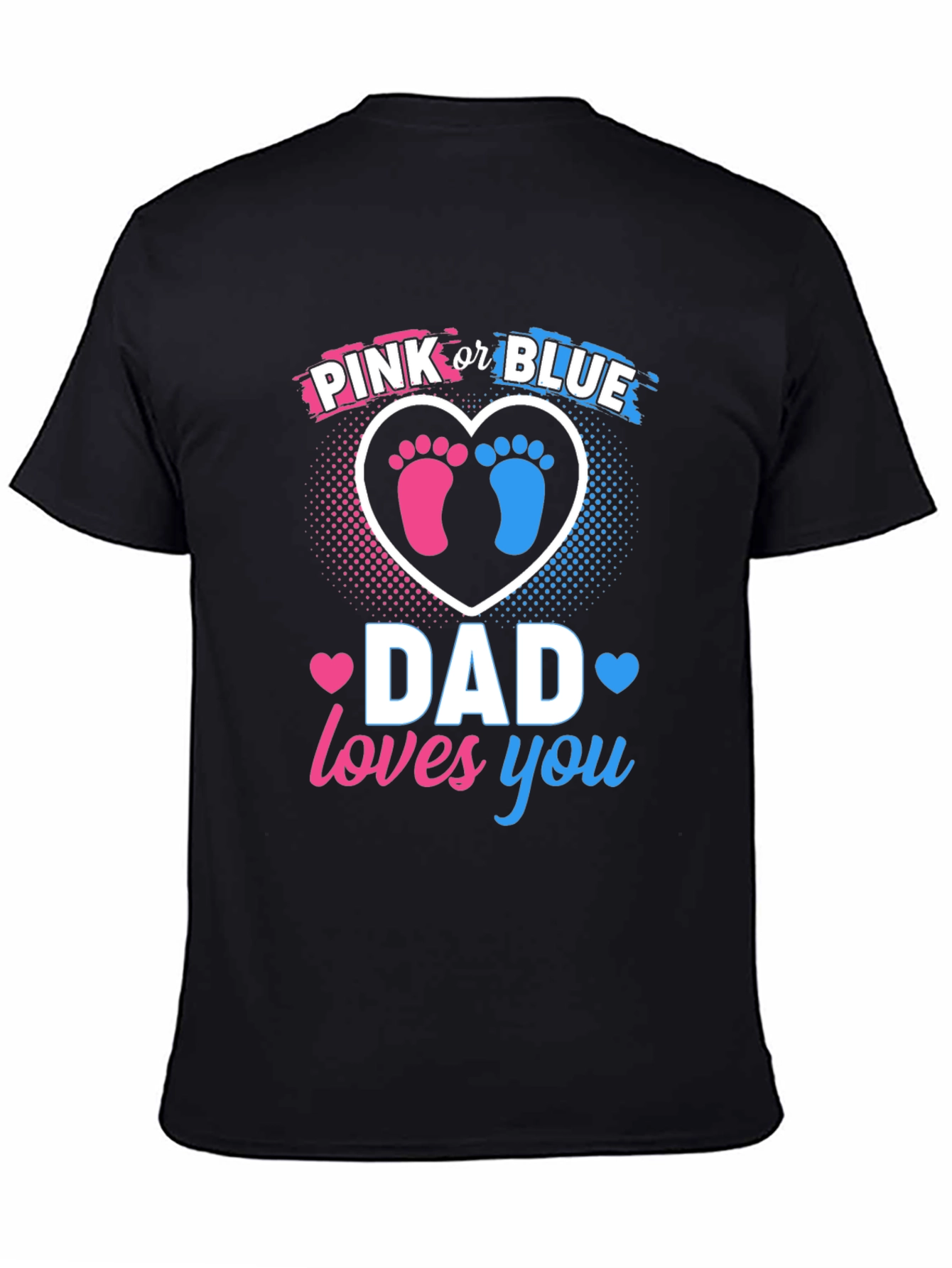 Dad Loves You Gender Reveal T-Shirt
