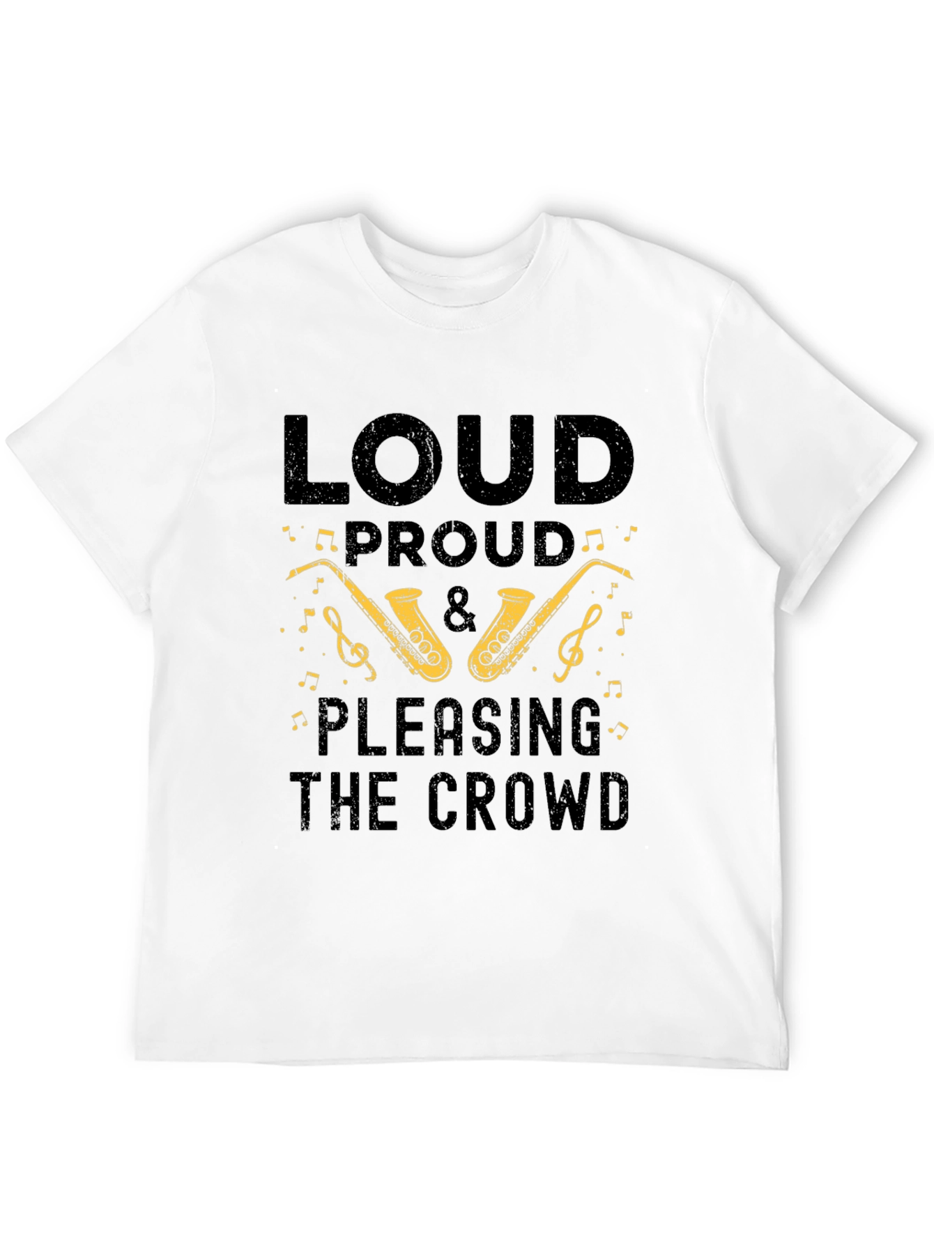 Loud Proud Saxophone T-Shirt - Music Lover Tee