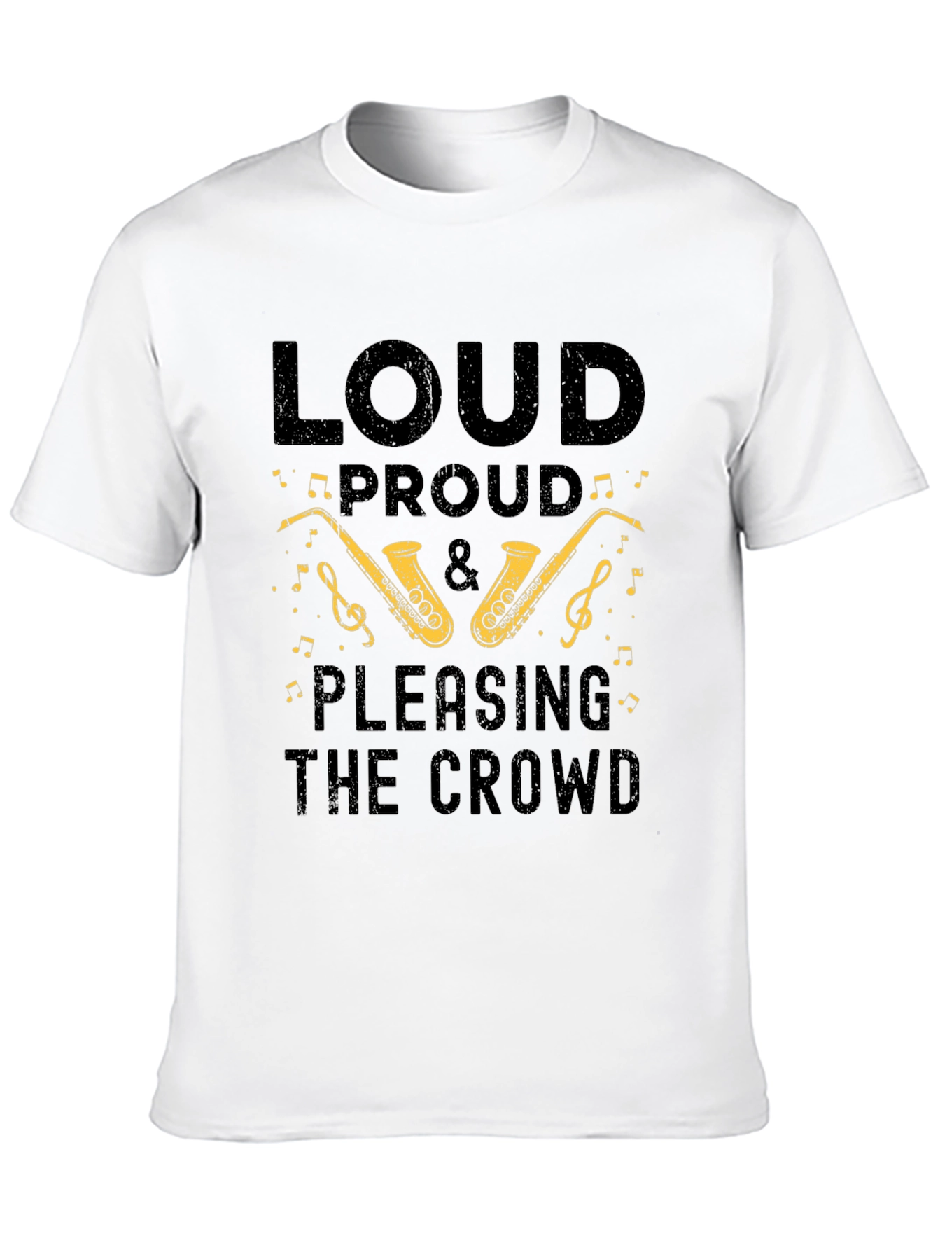 Loud Proud Saxophone T-Shirt - Music Lover Tee