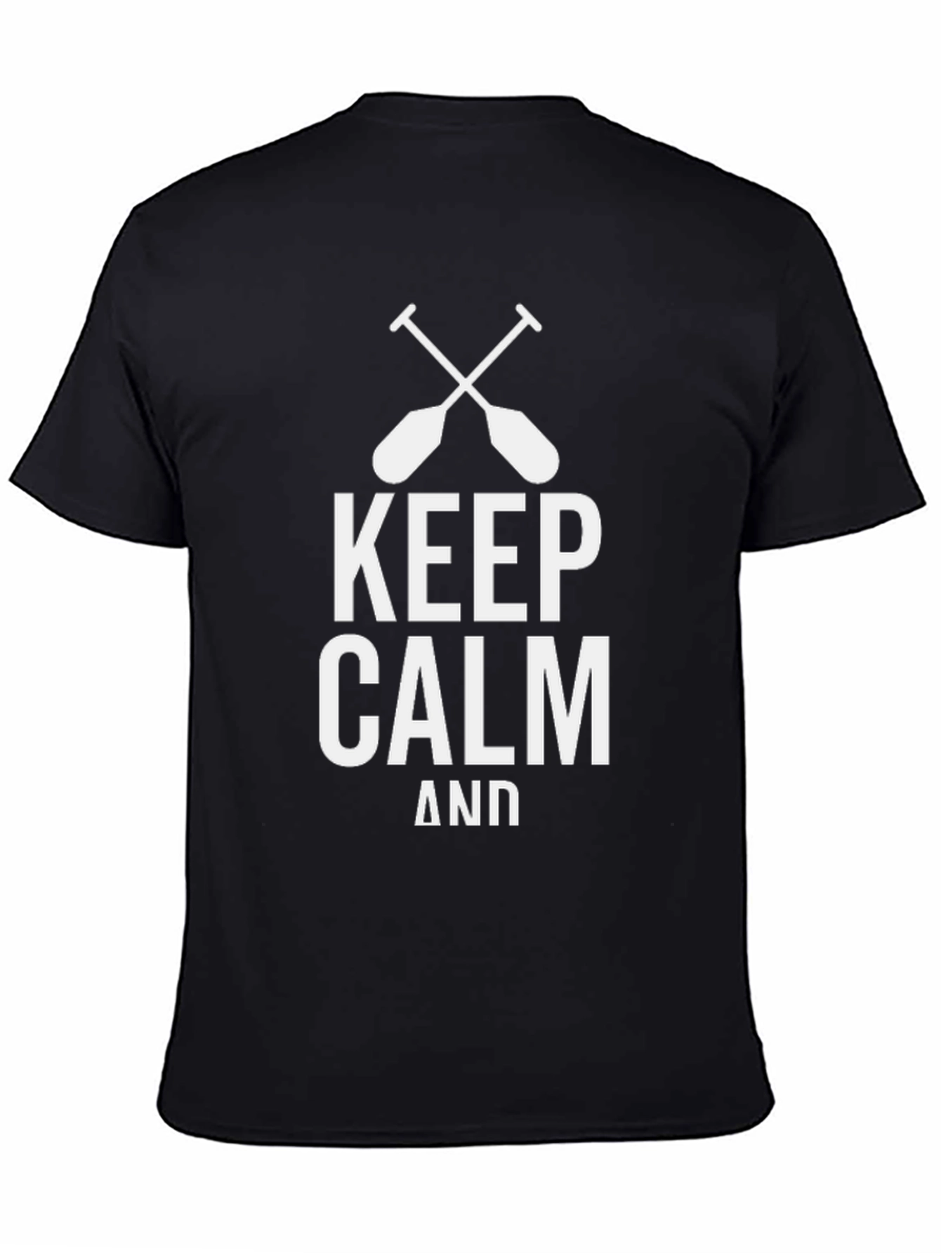 Keep Calm and Paddle On T-Shirt