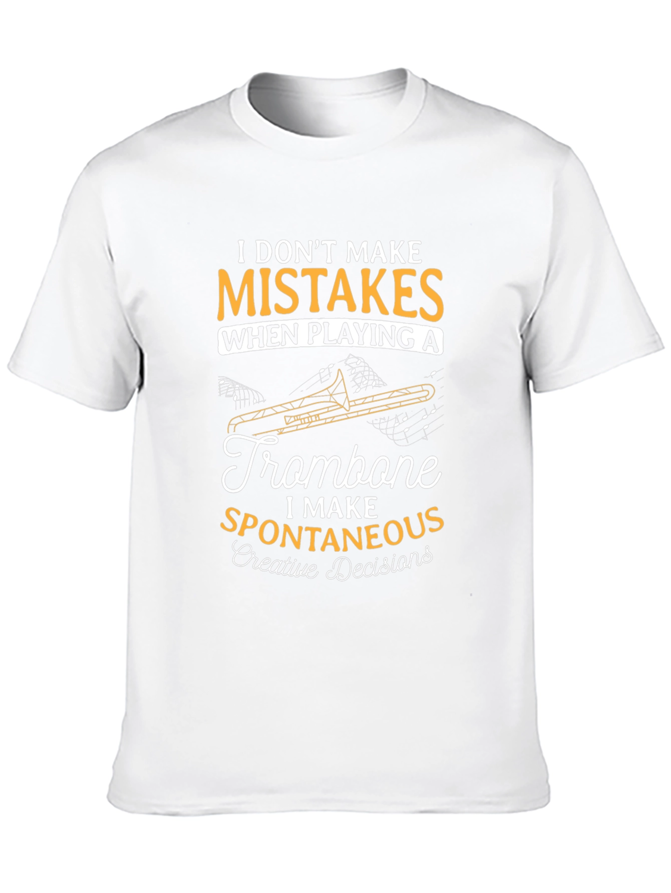 Trombone Player T-Shirt - Spontaneous Creative Decisions