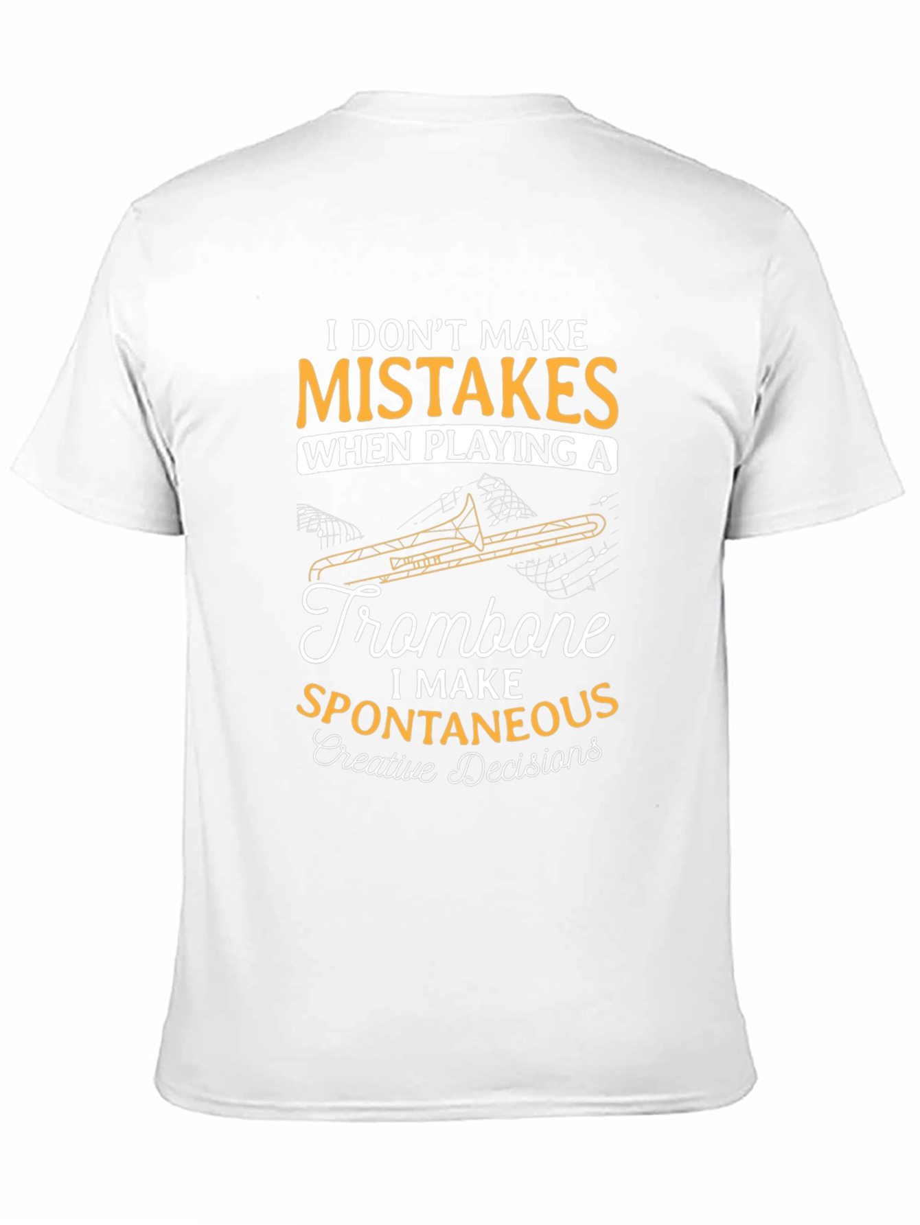 Trombone Player T-Shirt - Spontaneous Creative Decisions