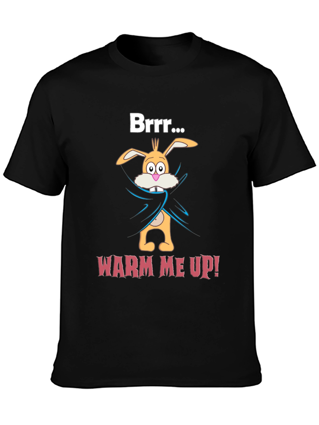 Funny Cartoon Bunny T-Shirt - Warm Me Up!