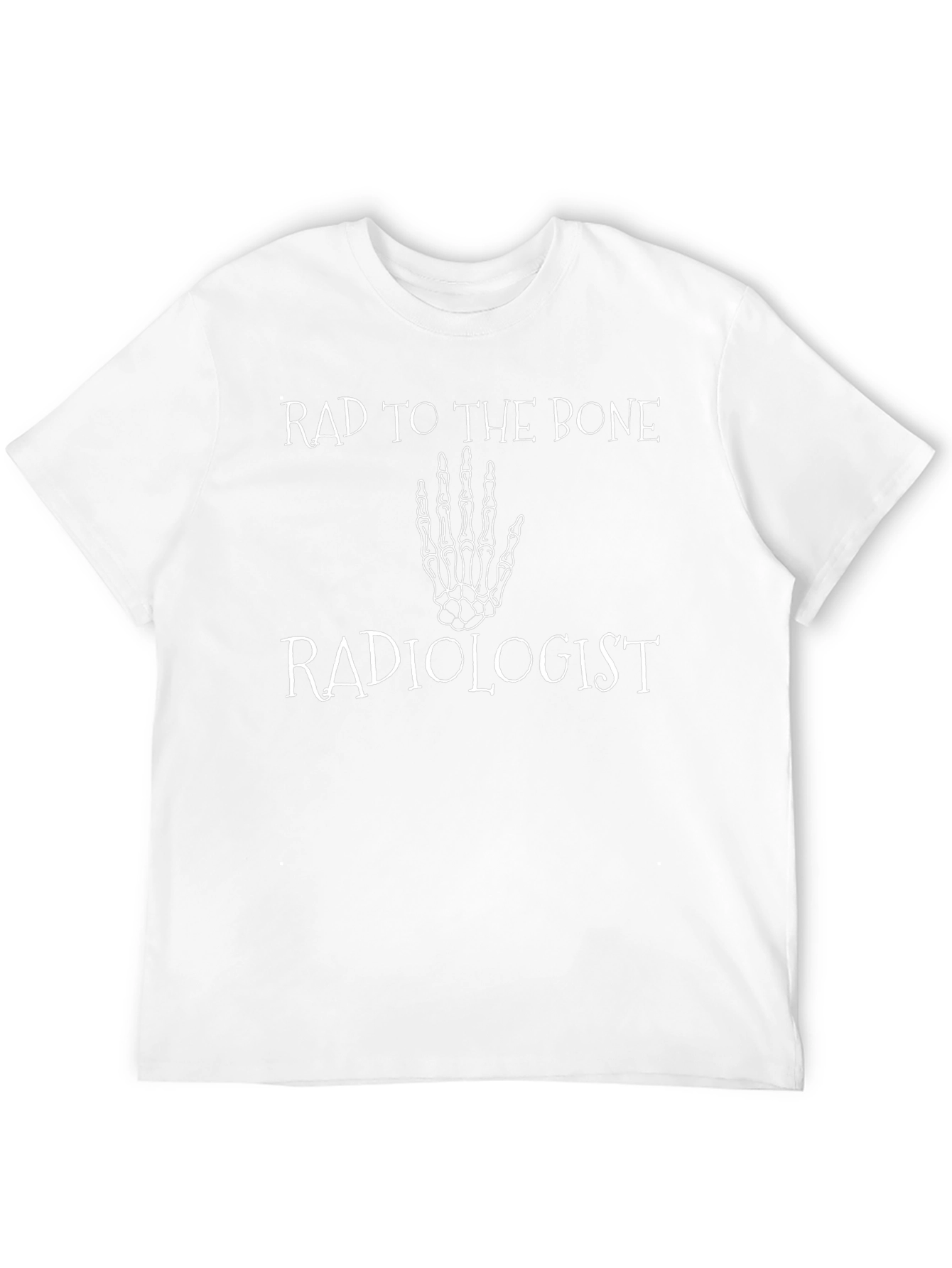 Rad to the Bone Radiologist Graphic T-Shirt