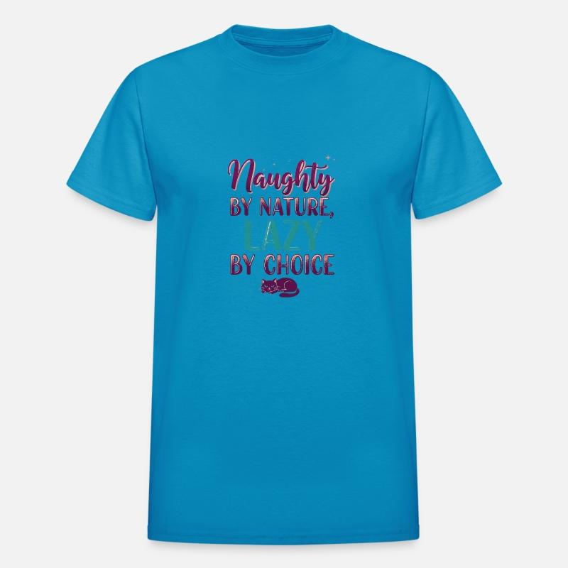 “Naughty by Nature, Lazy by Choice”