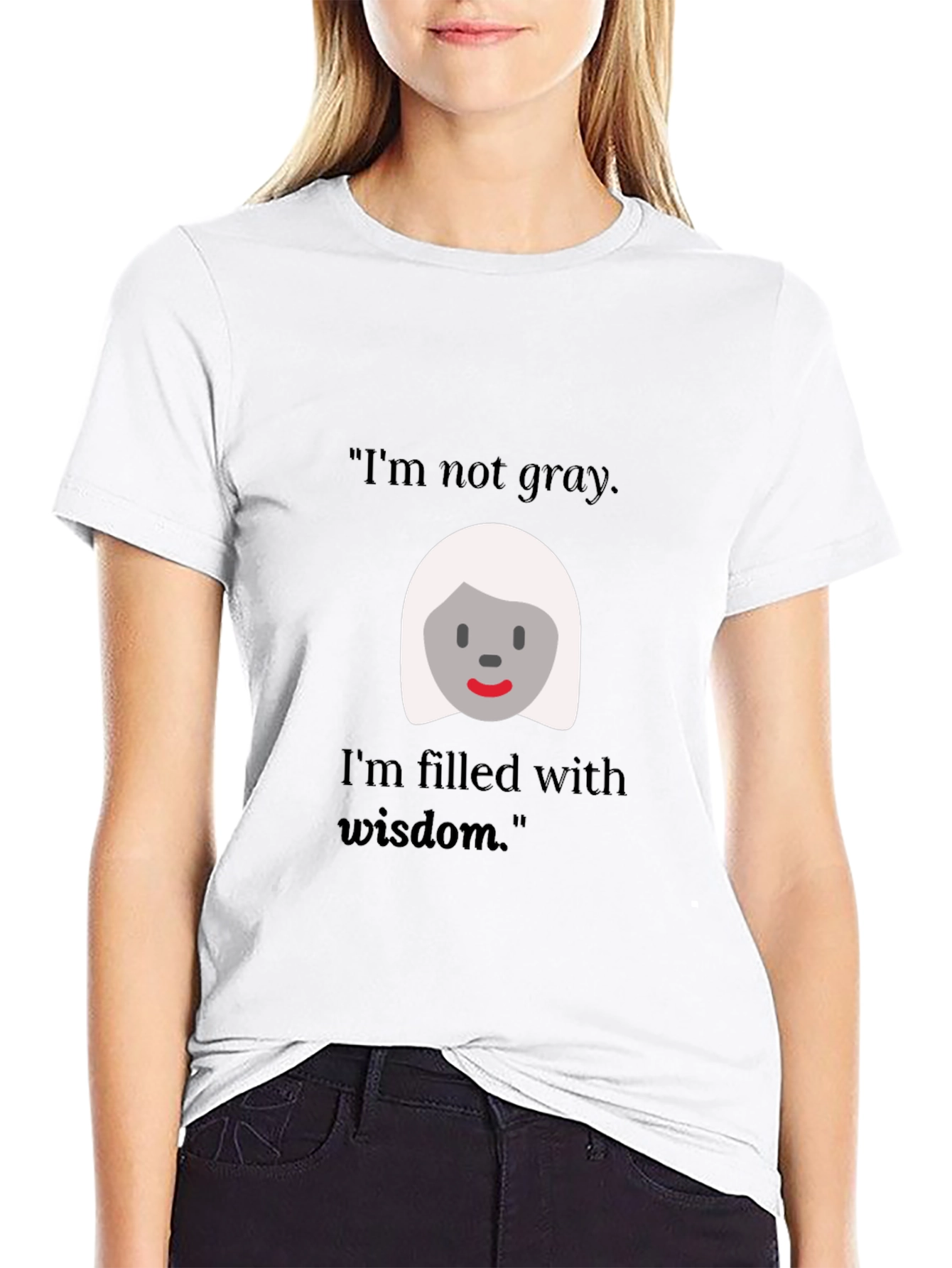 Wise Woman Graphic Tee - Humorous Saying