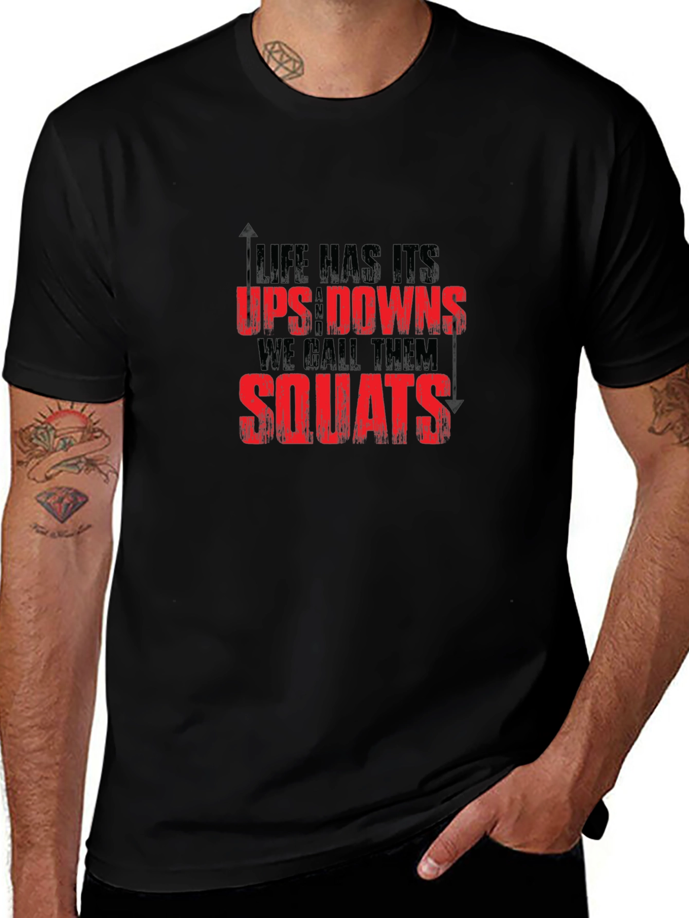 Life Has Ups Downs Squats Graphic Tee