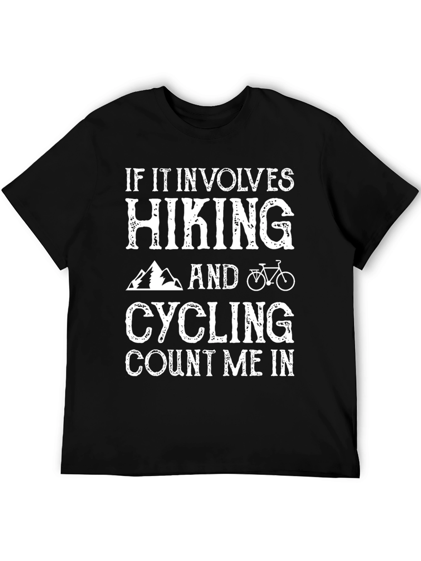 Hiking & Cycling T-Shirt - Count Me In