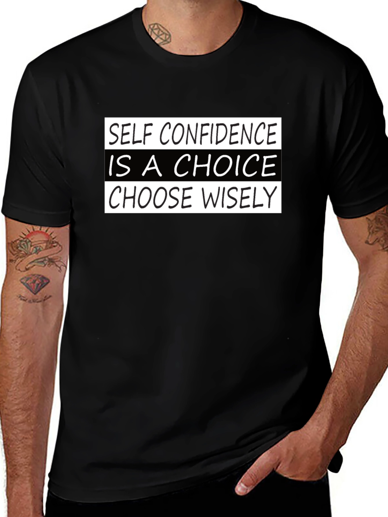 Self Confidence Choice T-Shirt - Choose Wisely