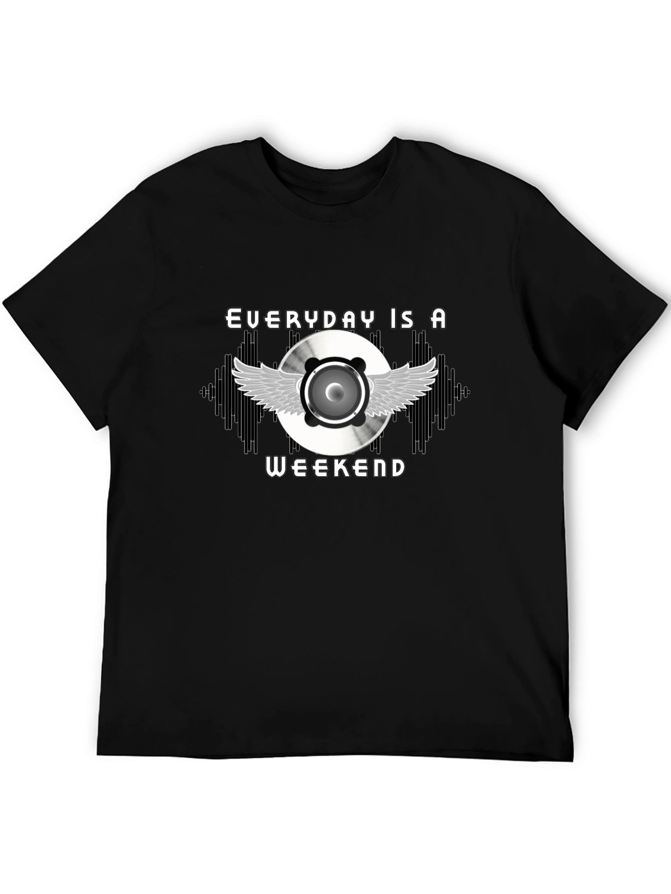Everyday is a Weekend DJ Music T-Shirt