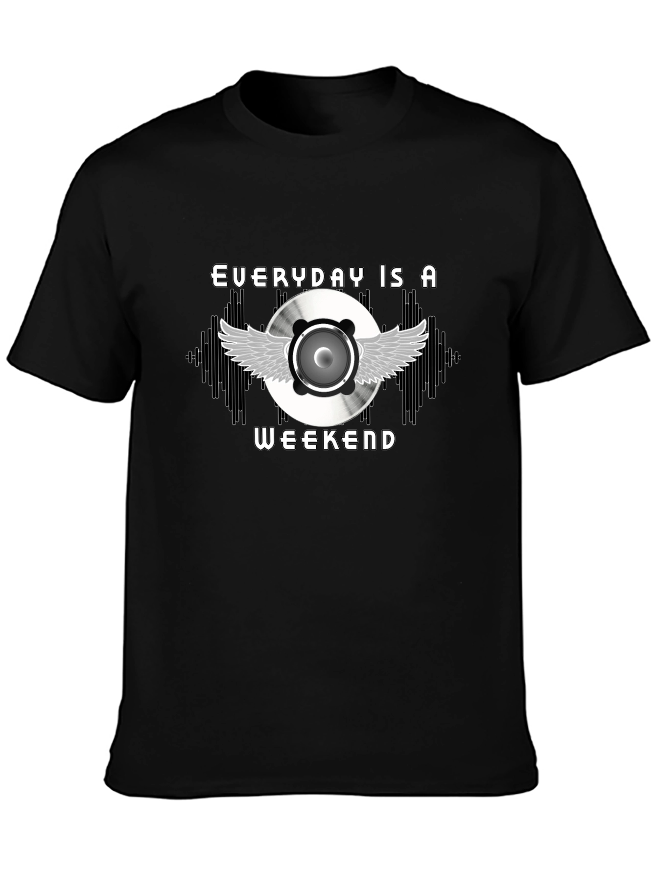 Everyday is a Weekend DJ Music T-Shirt