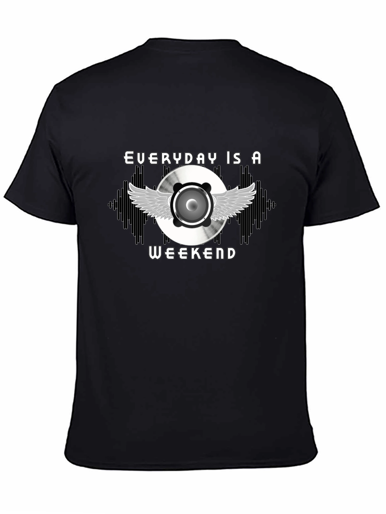 Everyday is a Weekend DJ Music T-Shirt