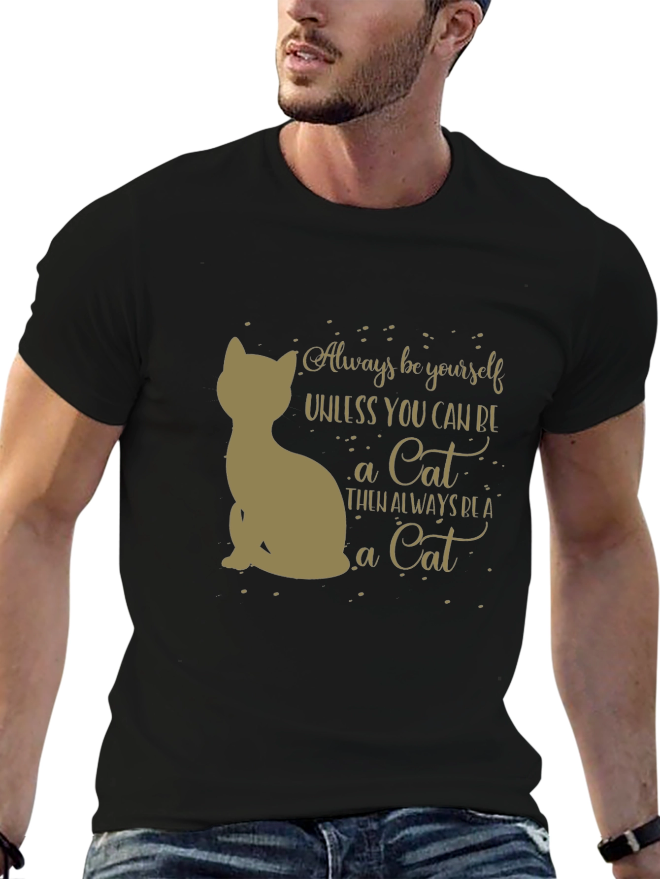 Always Be A Cat T-Shirt - Unisex Graphic Tee