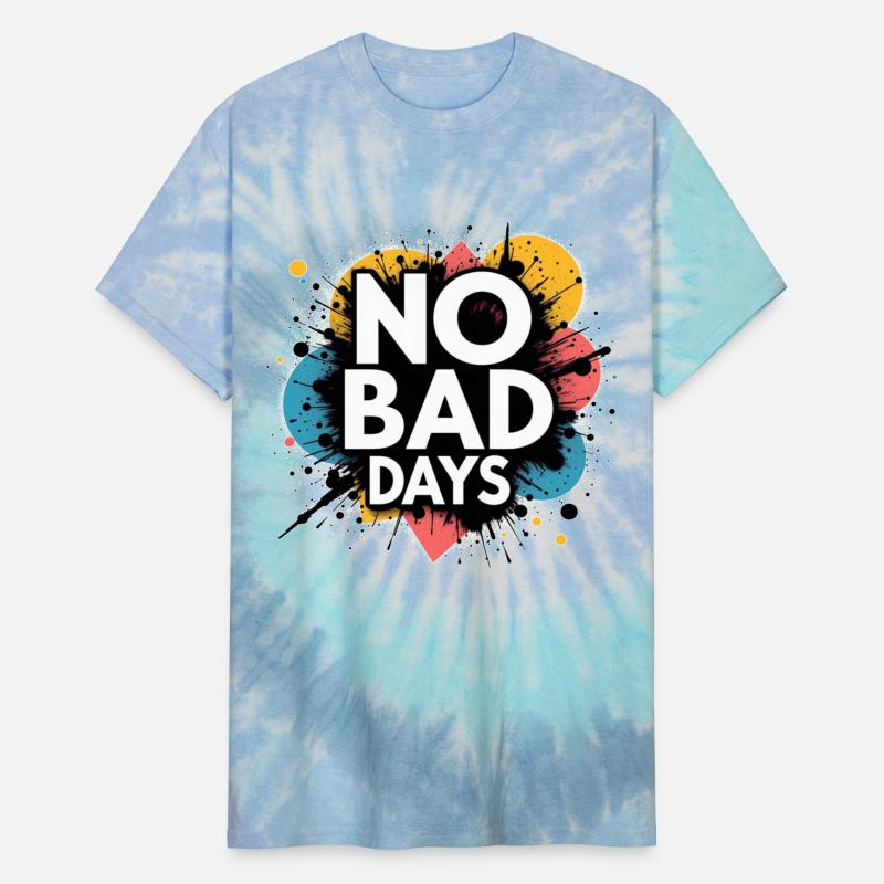 NO BAD DAYS