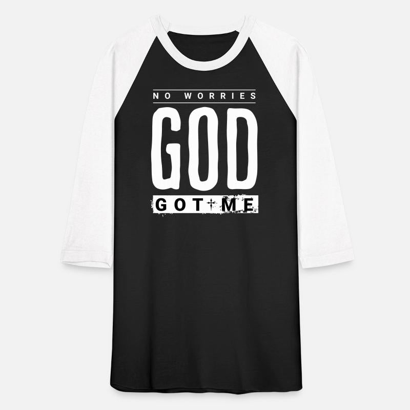 No Worries God Got Me Funny Religious Christianity