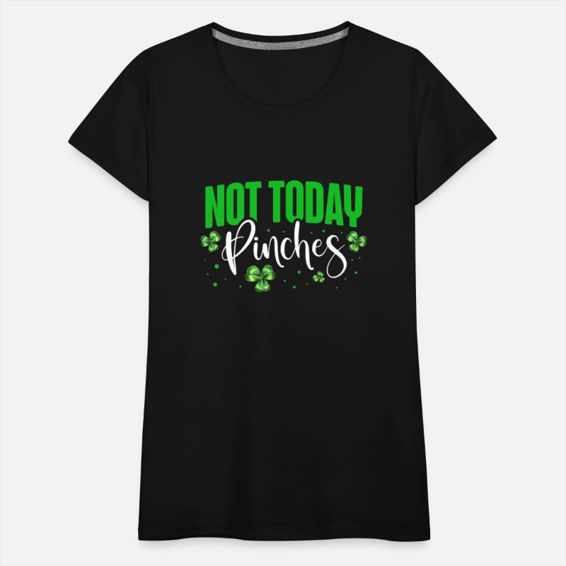 Not Today Pinches Irish Pride St. Patricks Day