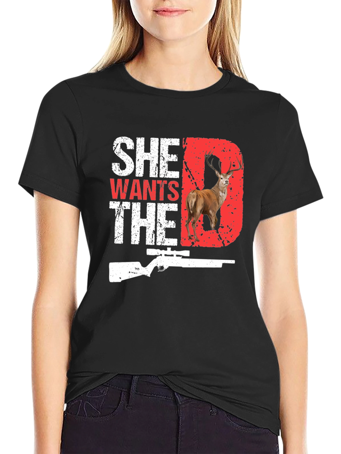 She Wants The D Deer Hunting T-Shirt