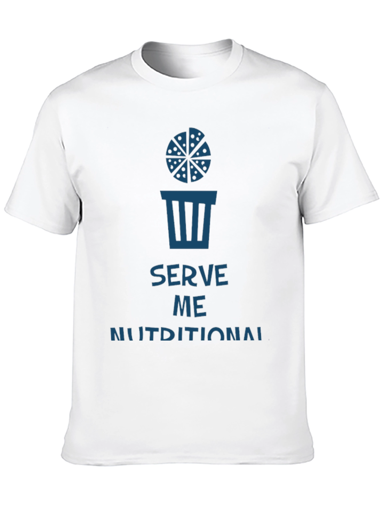Serve Me Nutritional T-Shirt - Funny Foodie Tee