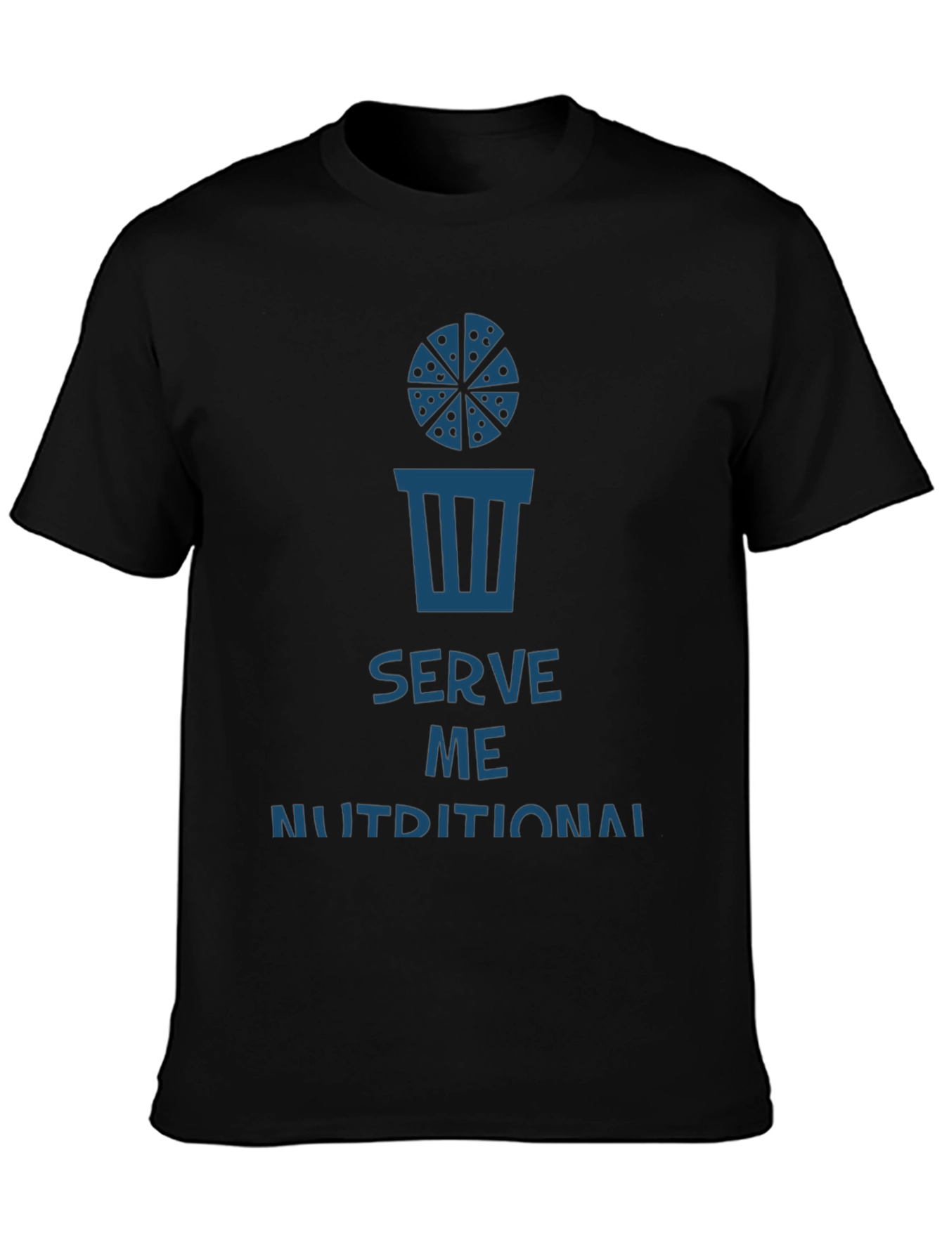 Serve Me Nutritional T-Shirt - Funny Foodie Tee