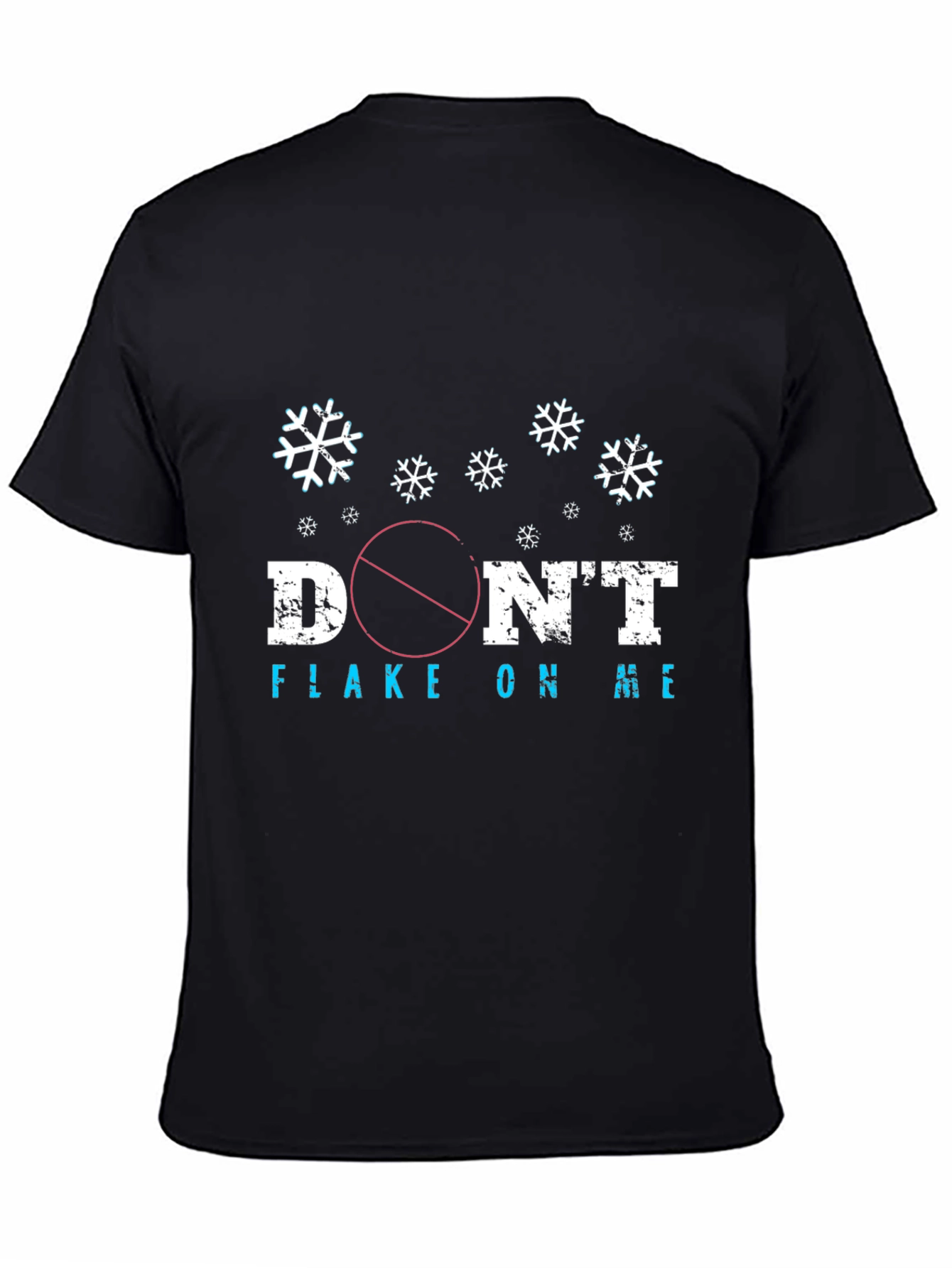 Dont Flake On Me Graphic Tee Shirt