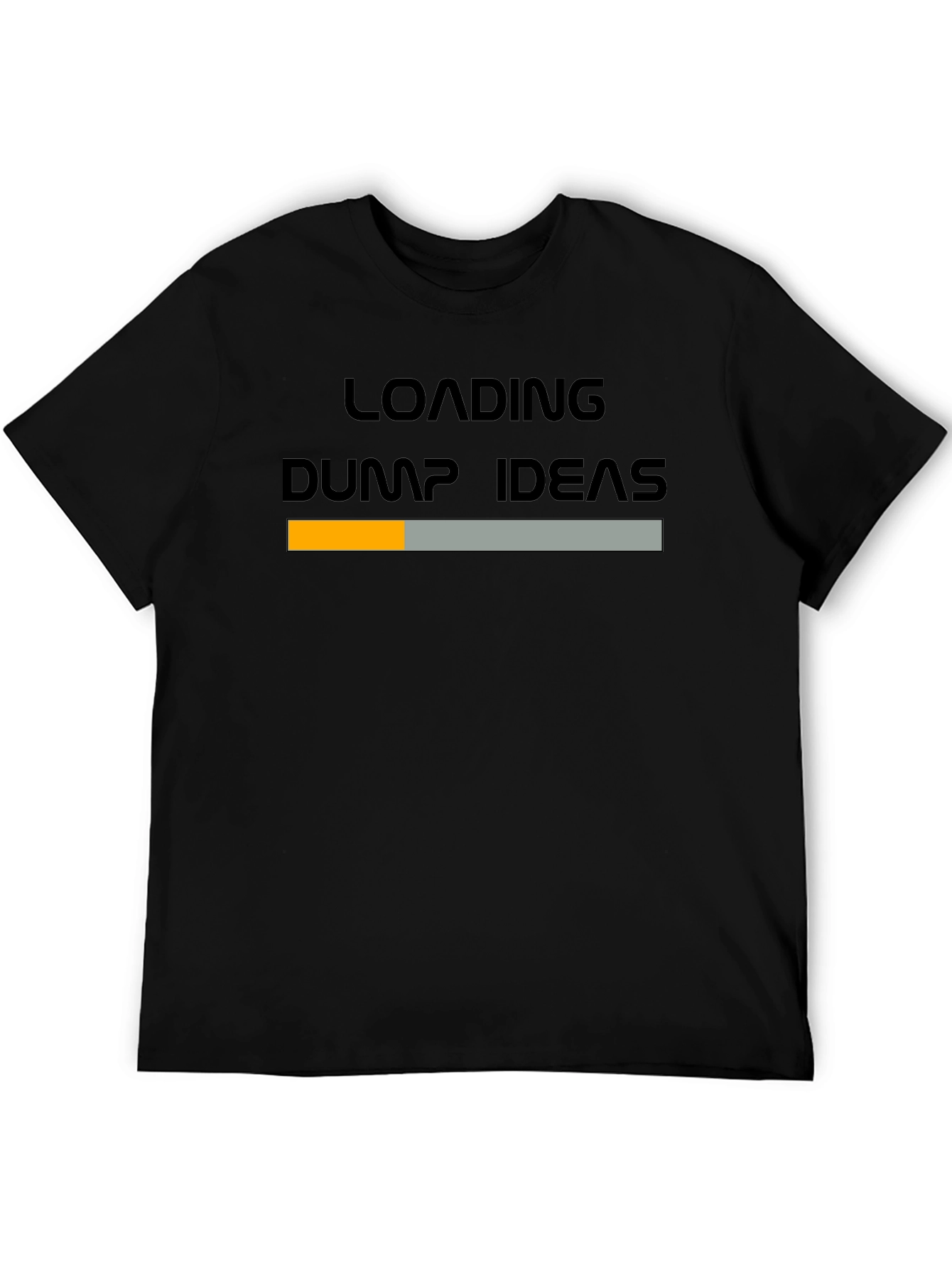 Loading Dump Ideas Graphic Tee - Funny Novelty T-Shirt