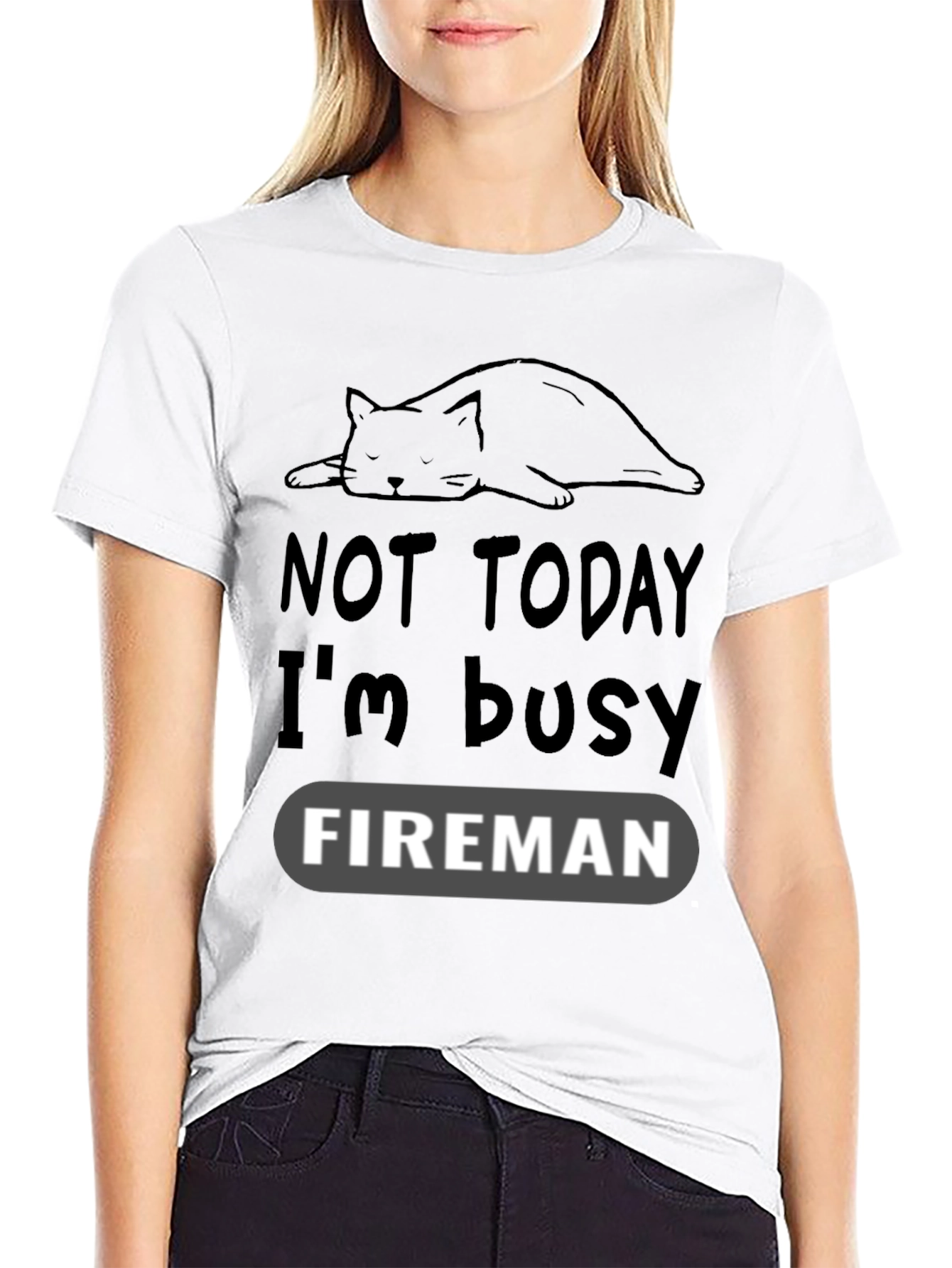 Funny Cat Fireman T-Shirt - Not Today Im Busy