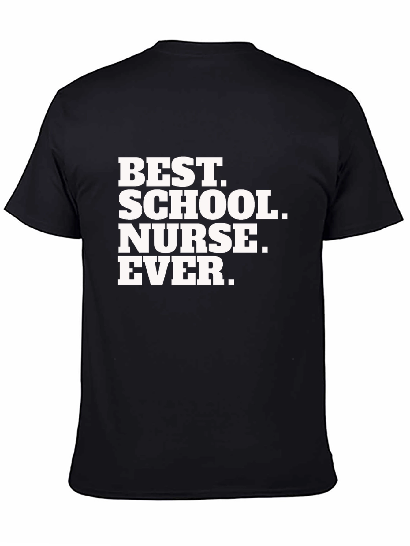 Best School Nurse Ever Graphic T-Shirt