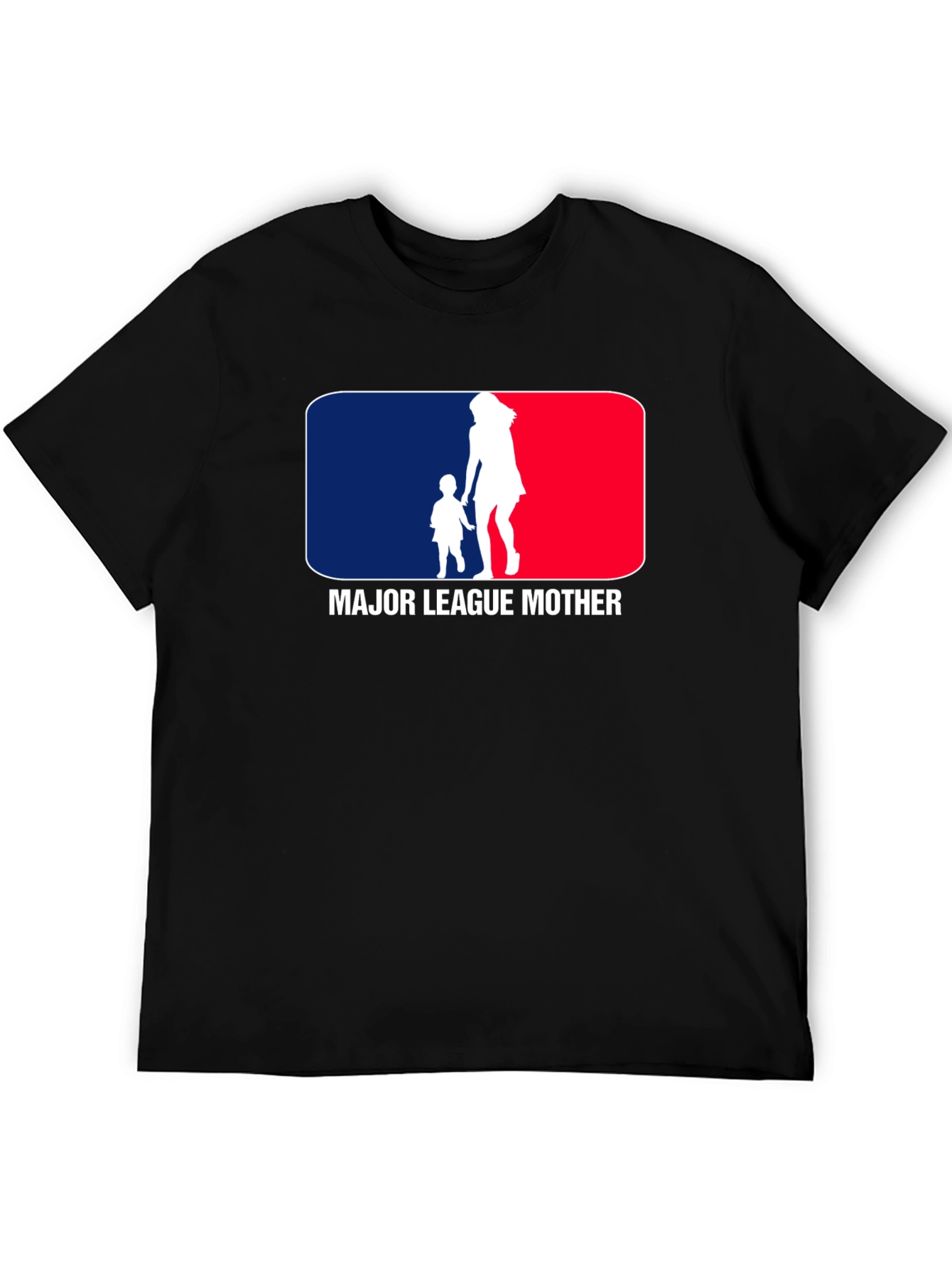 Major League Mother T-Shirt Funny Mom Tee