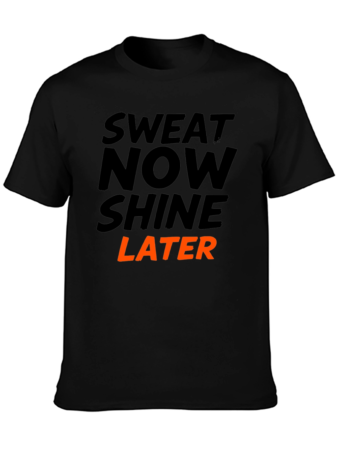 Sweat Now Shine Later Graphic Tee