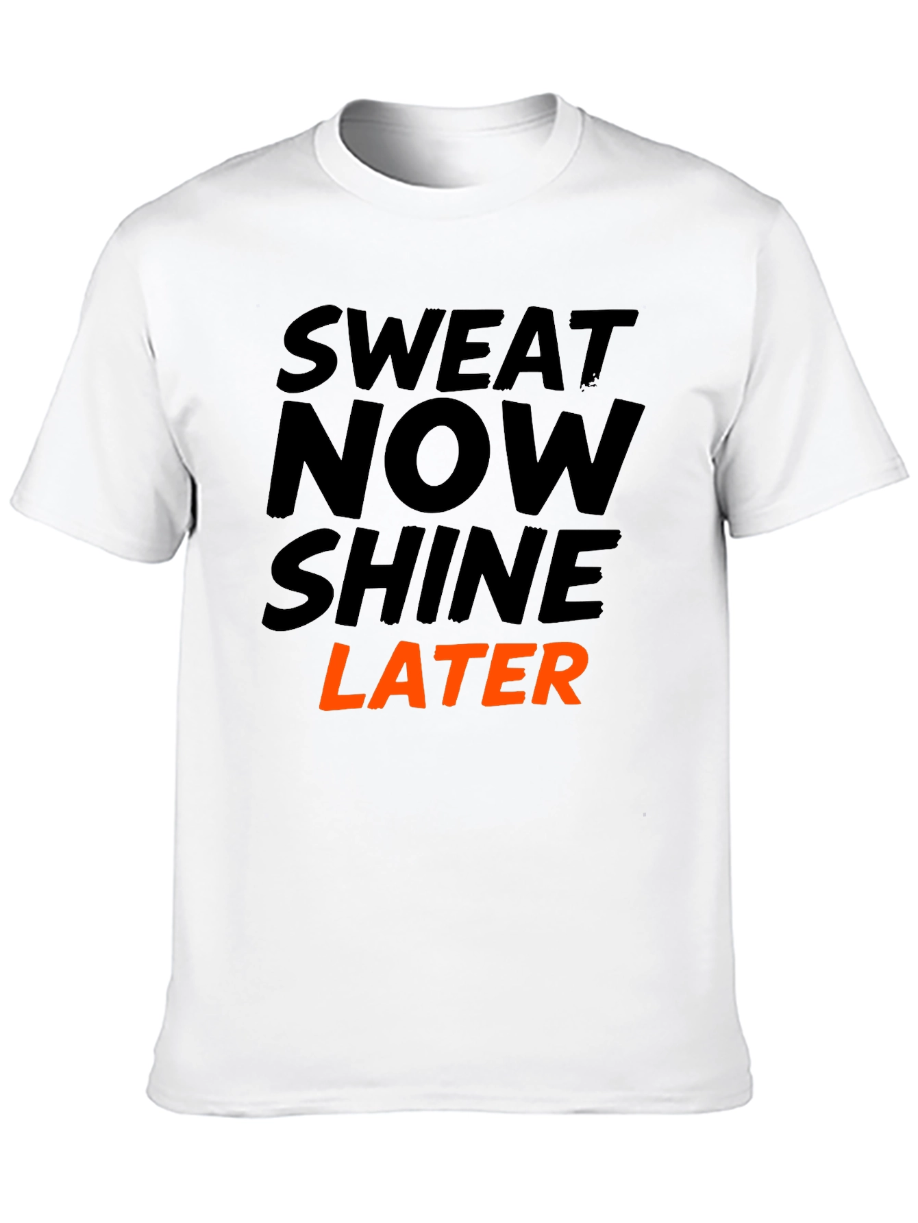 Sweat Now Shine Later Graphic Tee