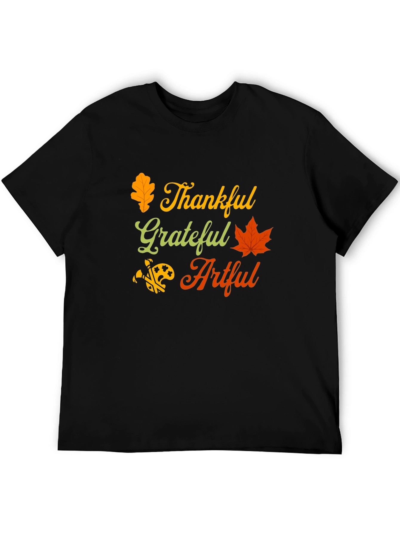 Thankful Grateful Artful T-Shirt